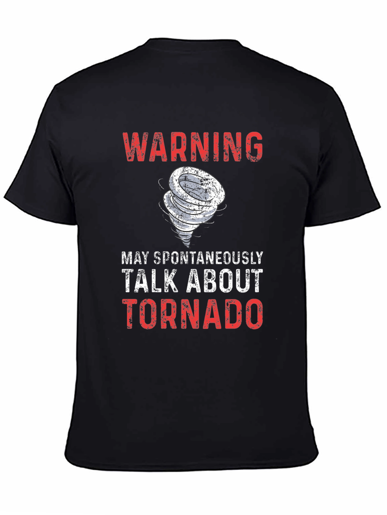 Warning: May Spontaneously Talk About Tornado T-Shirt