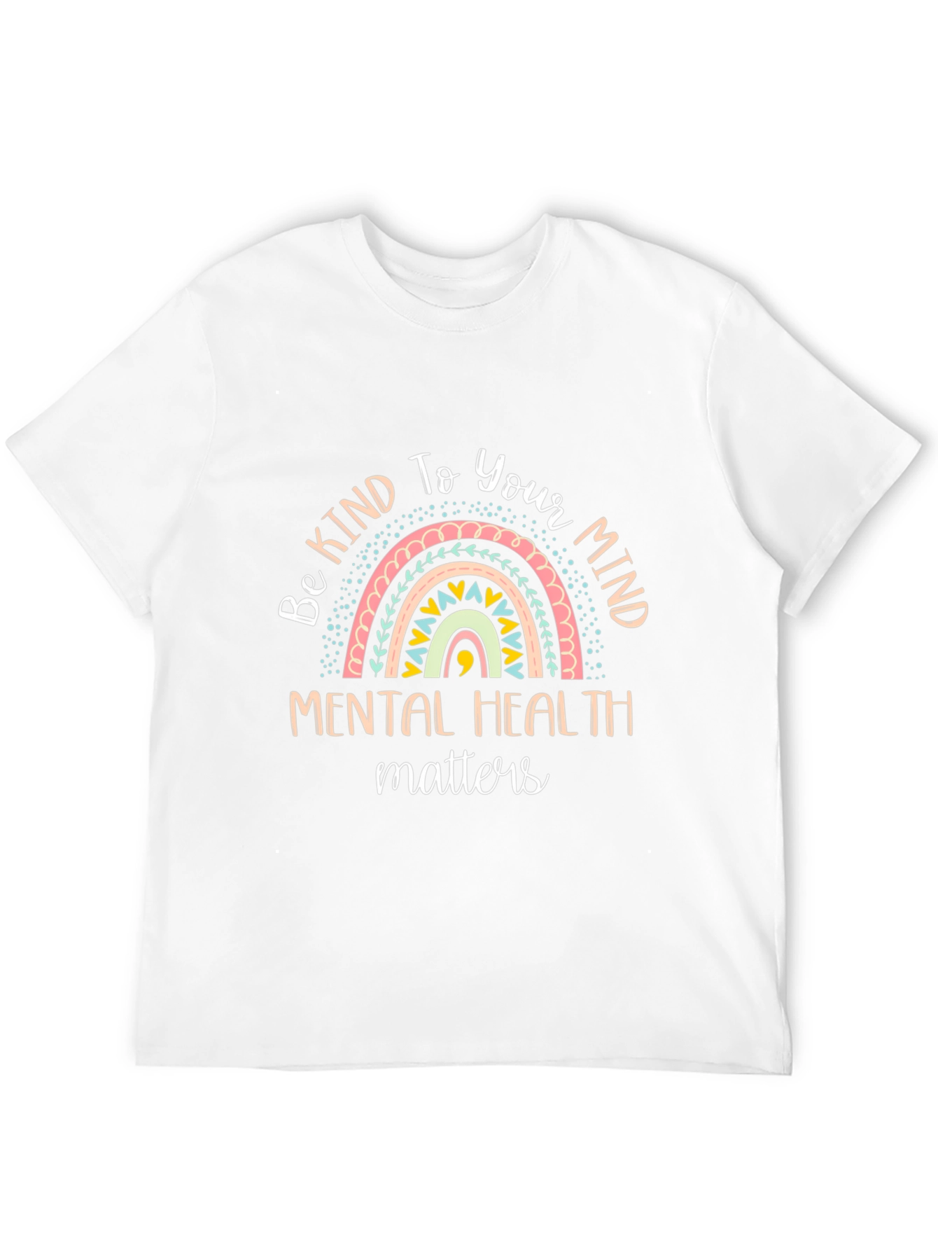 Be Kind to Your Mind Mental Health T-Shirt