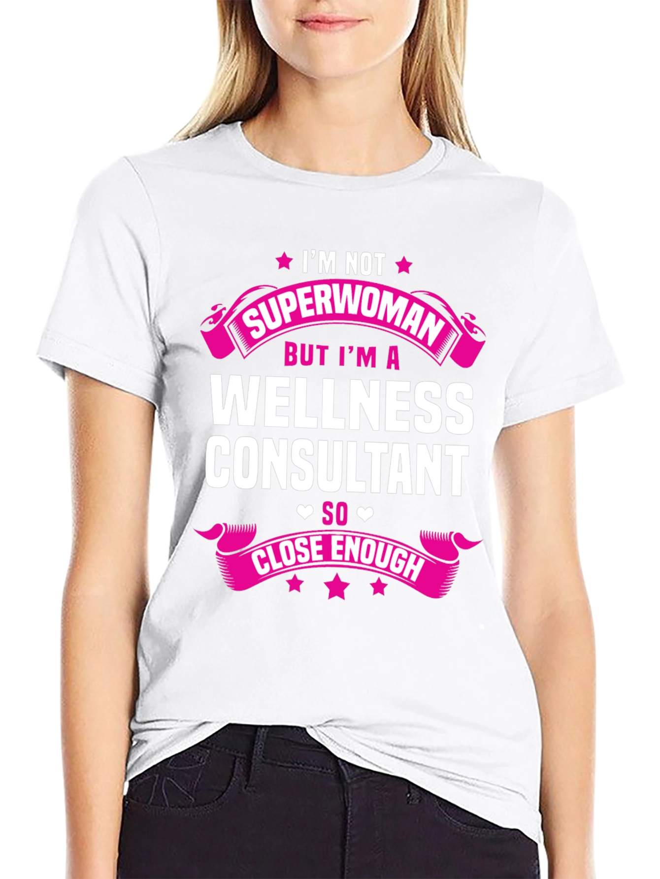 Wellness Consultant T-Shirt - Superwoman Funny Tee