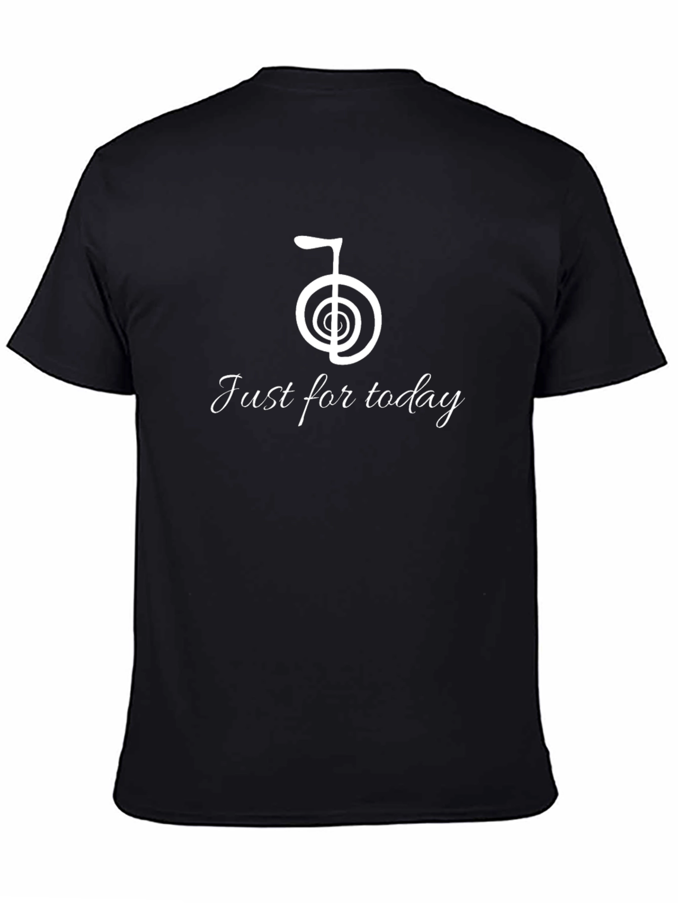 Just For Today T-Shirt