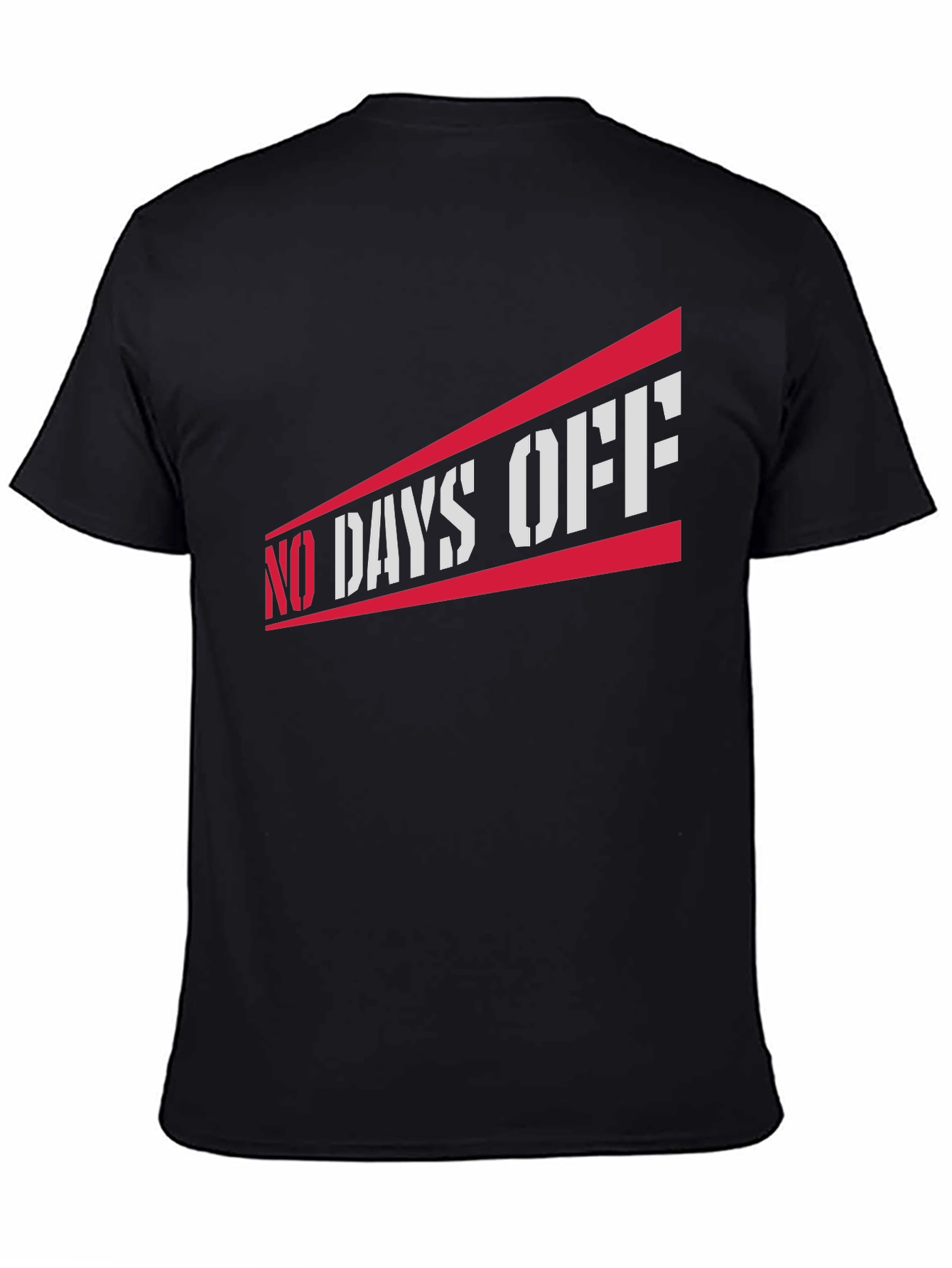 No Days Off Graphic Tee - Black Casual T-Shirt