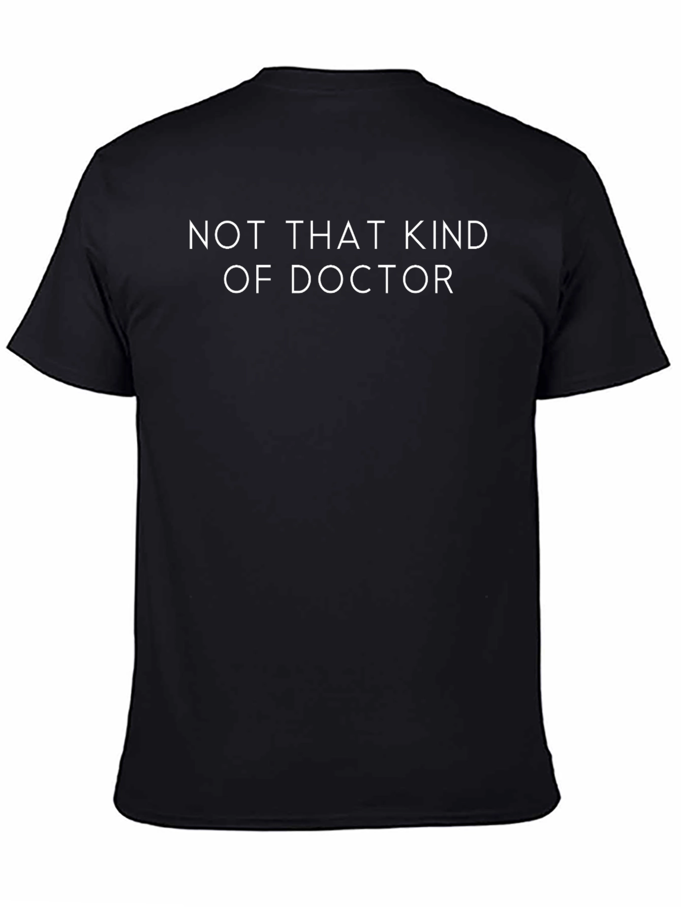 Not That Kind Of Doctor T-Shirt