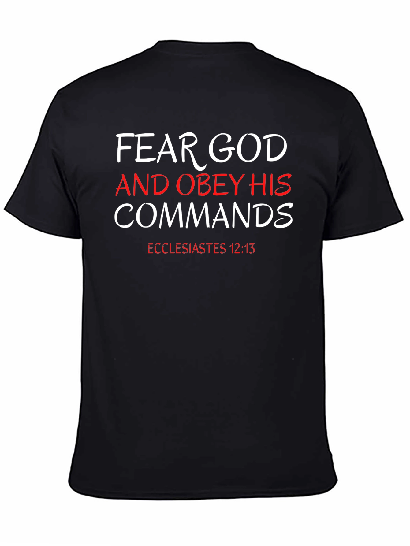 Fear God & Obey His Commands T-Shirt