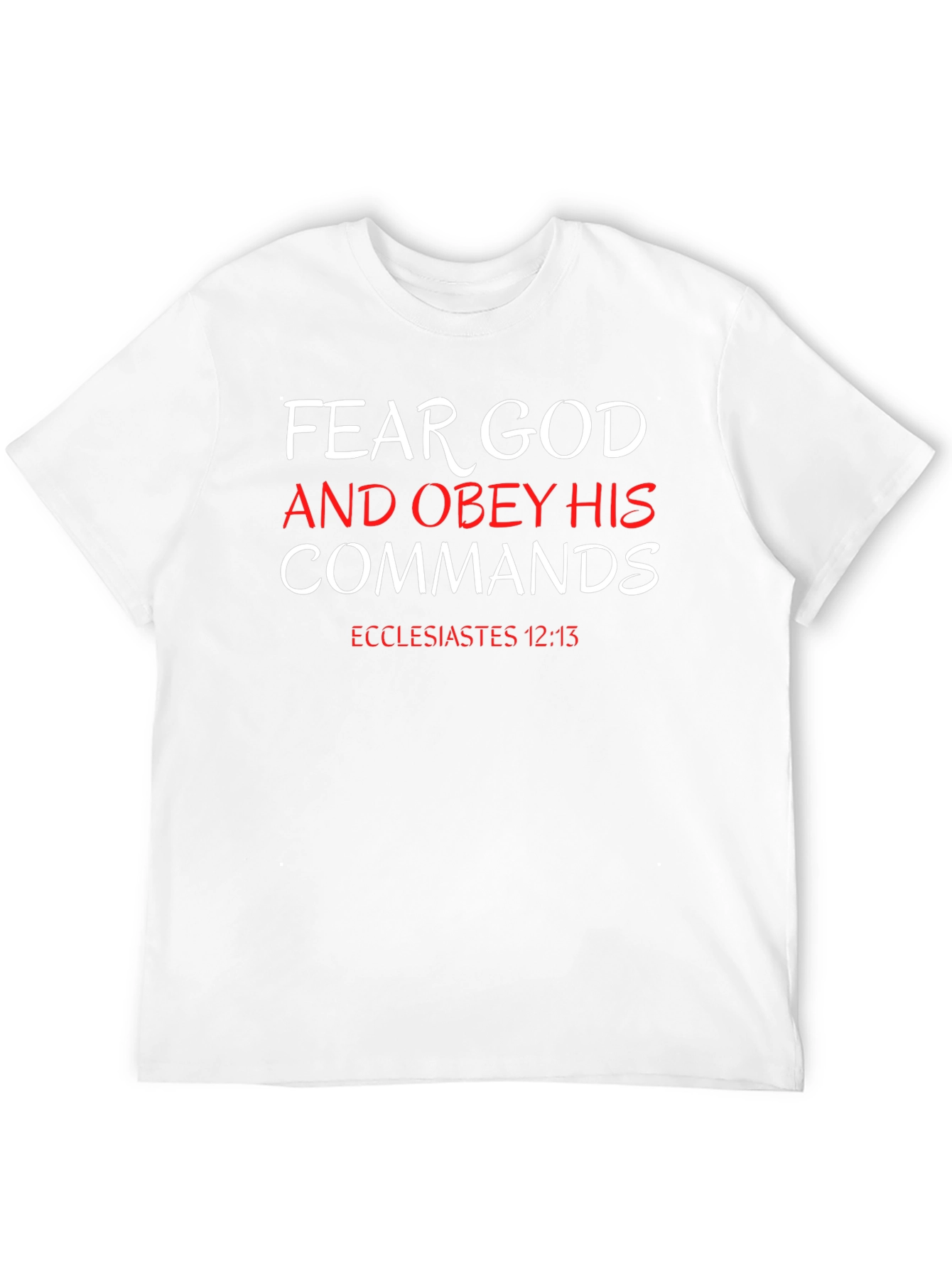 Fear God & Obey His Commands T-Shirt