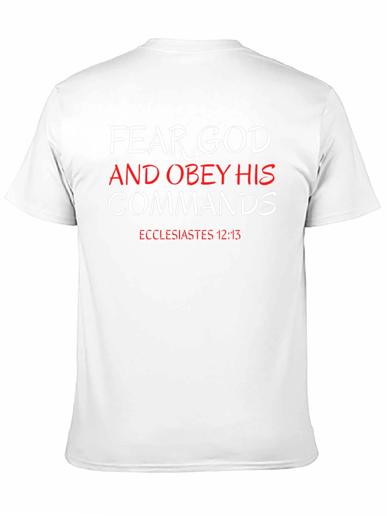Fear God & Obey His Commands T-Shirt