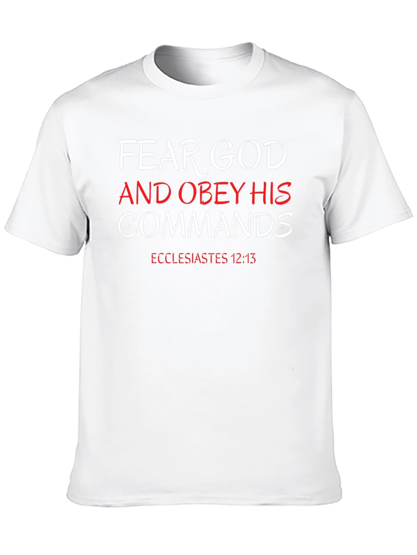 Fear God & Obey His Commands T-Shirt