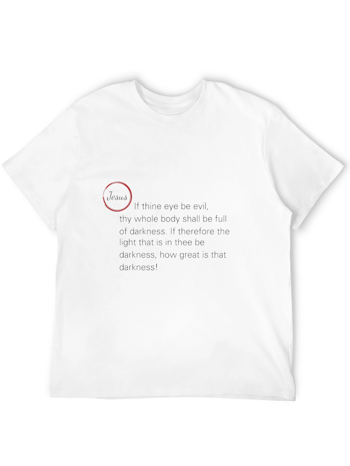 Darkness Quote T-Shirt