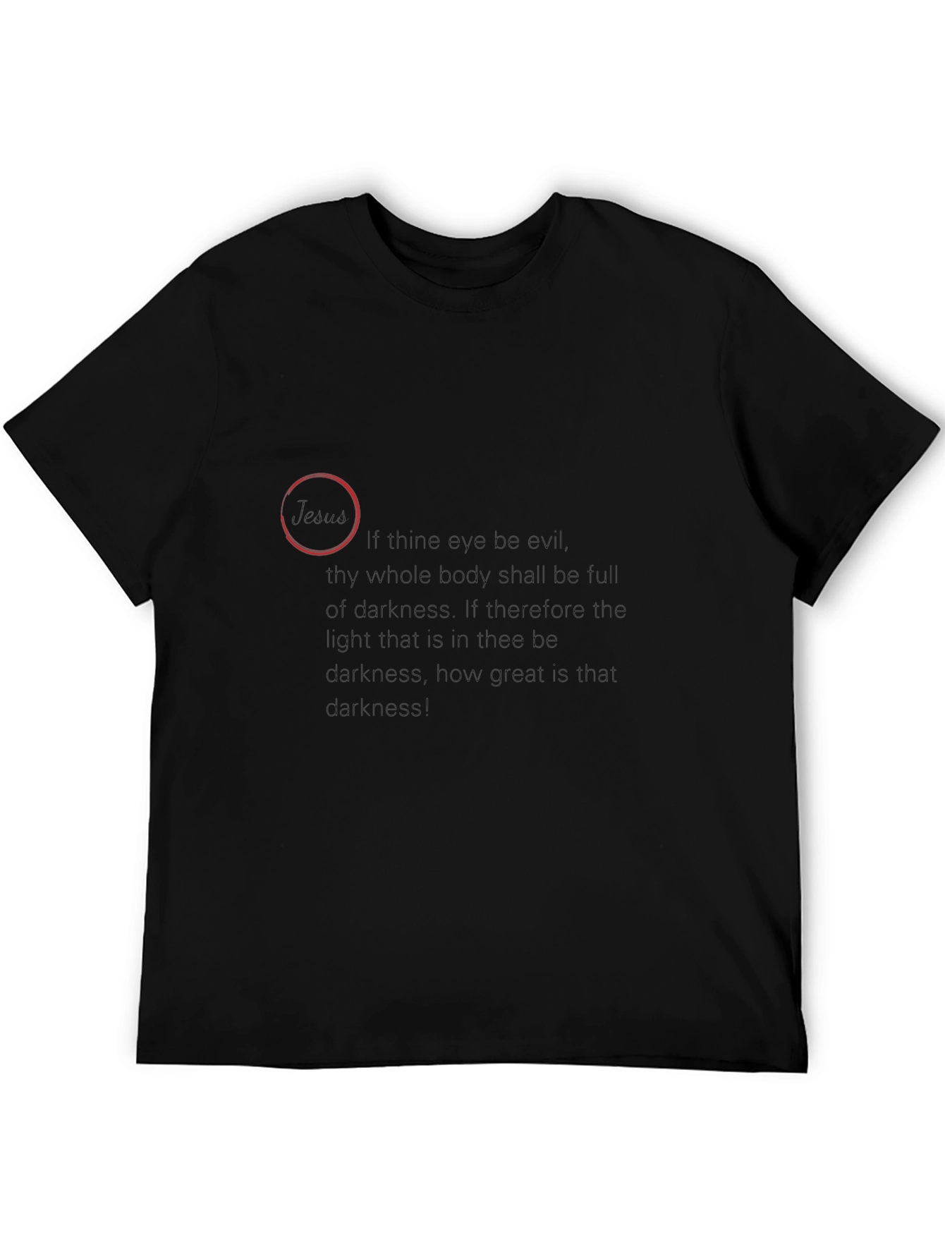 Darkness Quote T-Shirt
