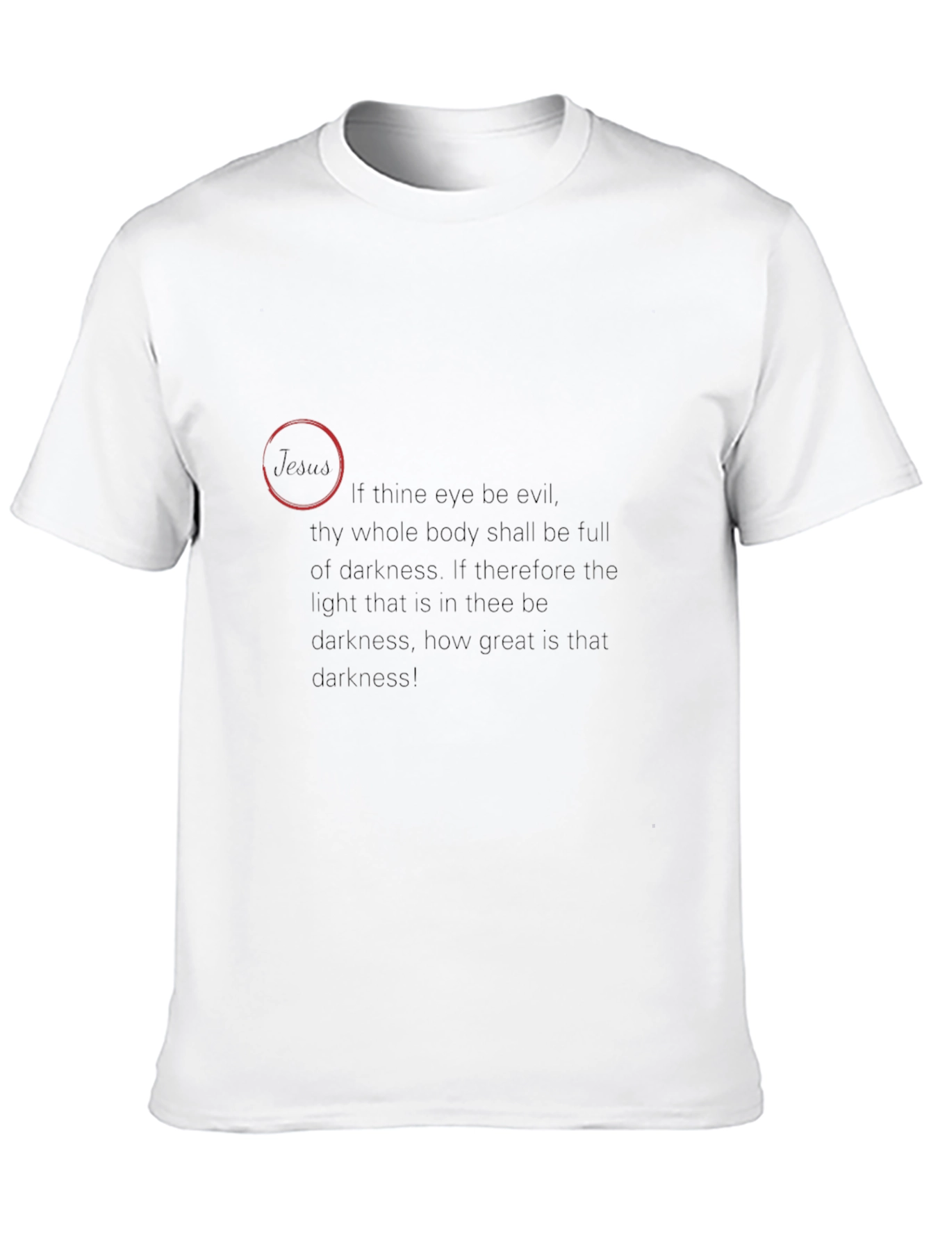 Darkness Quote T-Shirt