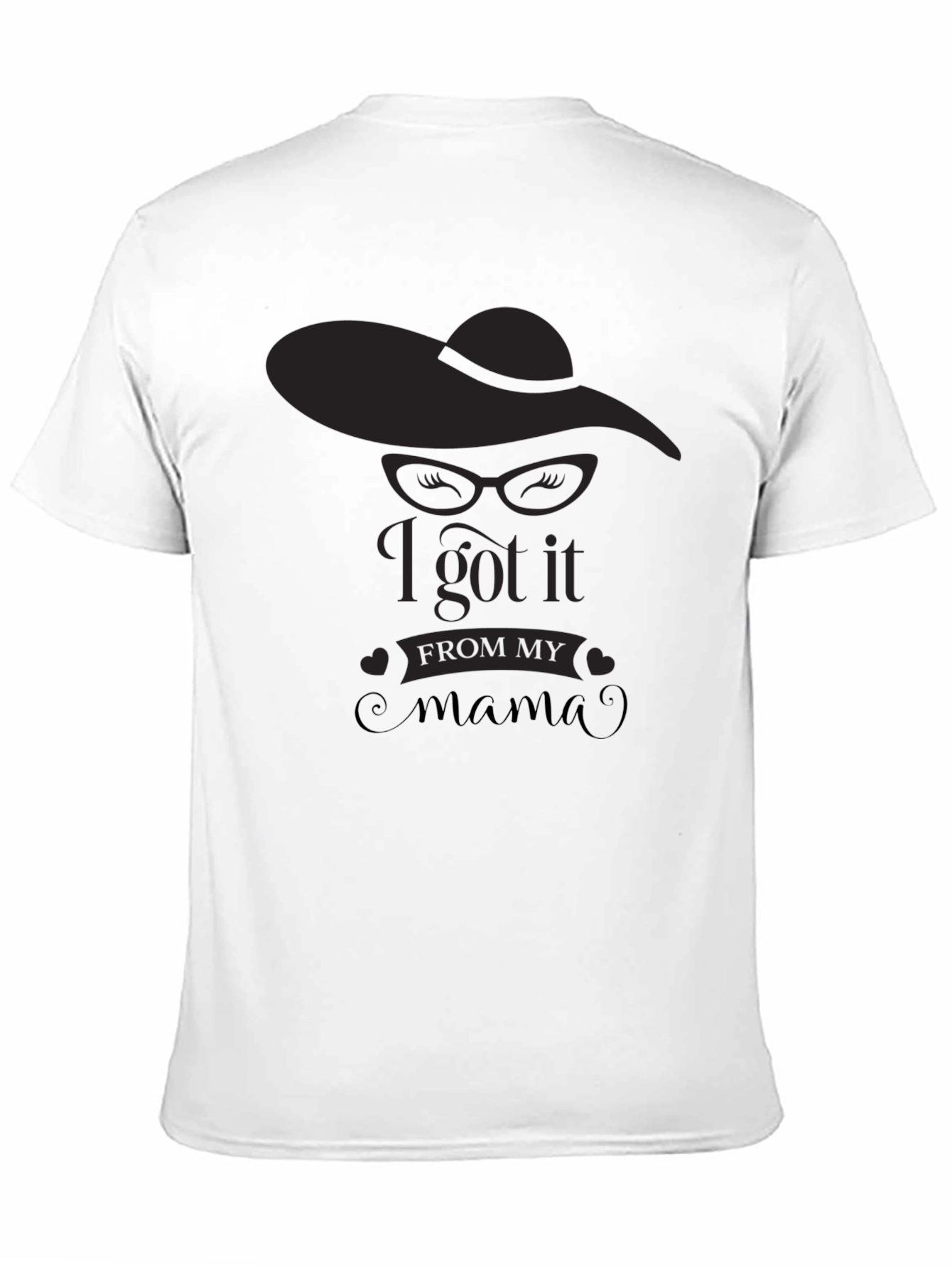 I Got It From My Mama Black T-Shirt