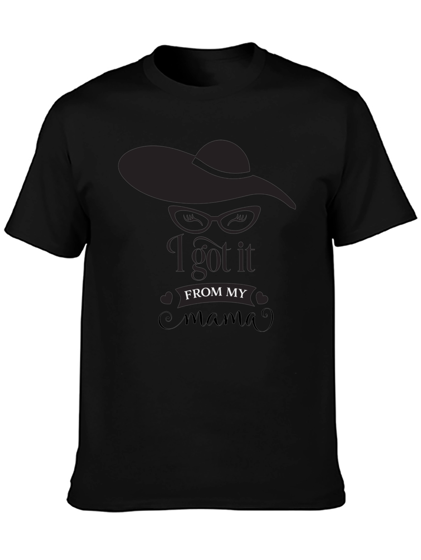 I Got It From My Mama Black T-Shirt