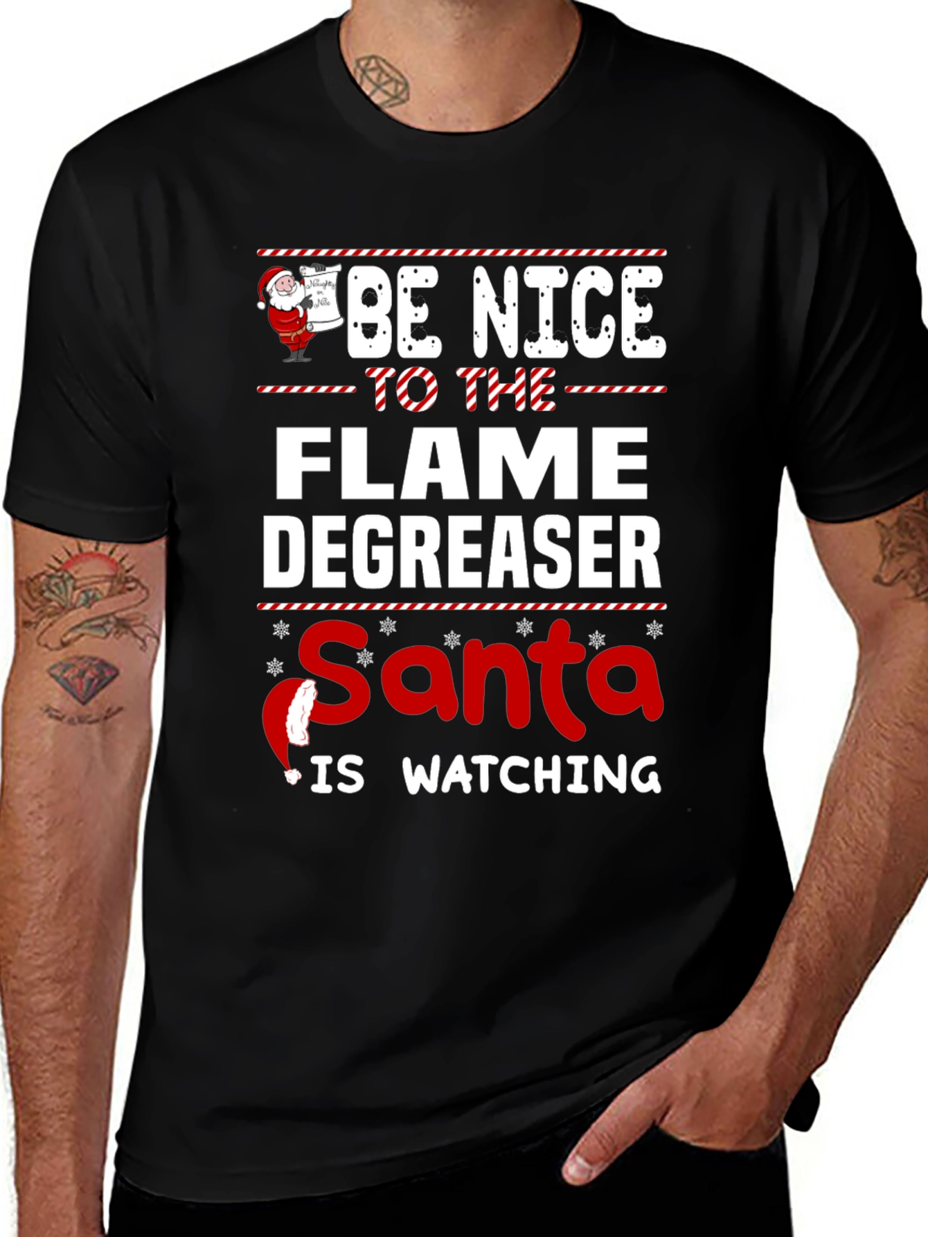 Be Nice to the Flame Degreaser Santa T-Shirt