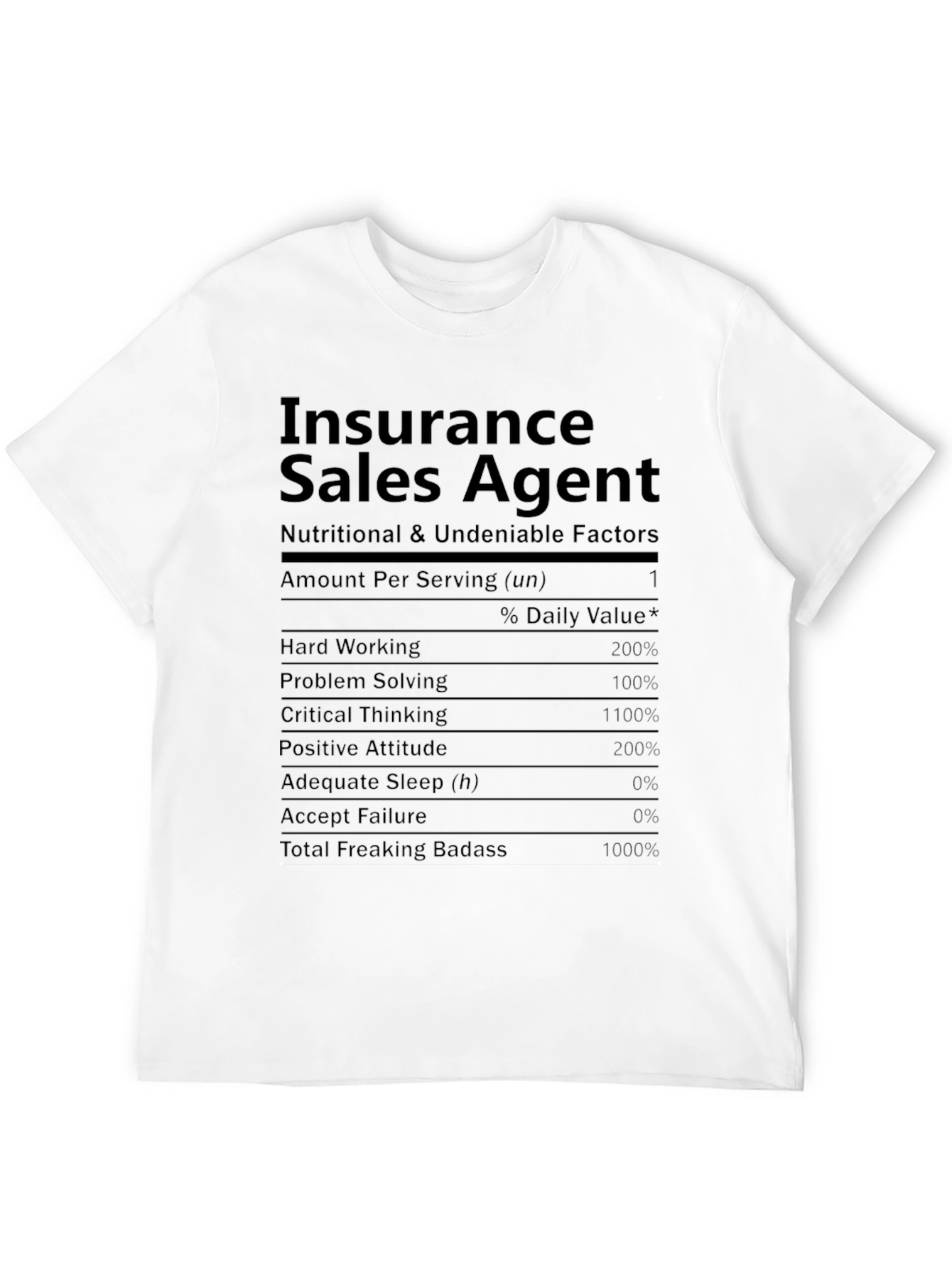 Insurance Sales Agent Nutrition Facts T-Shirt