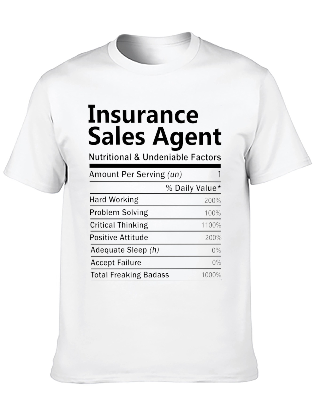 Insurance Sales Agent Nutrition Facts T-Shirt