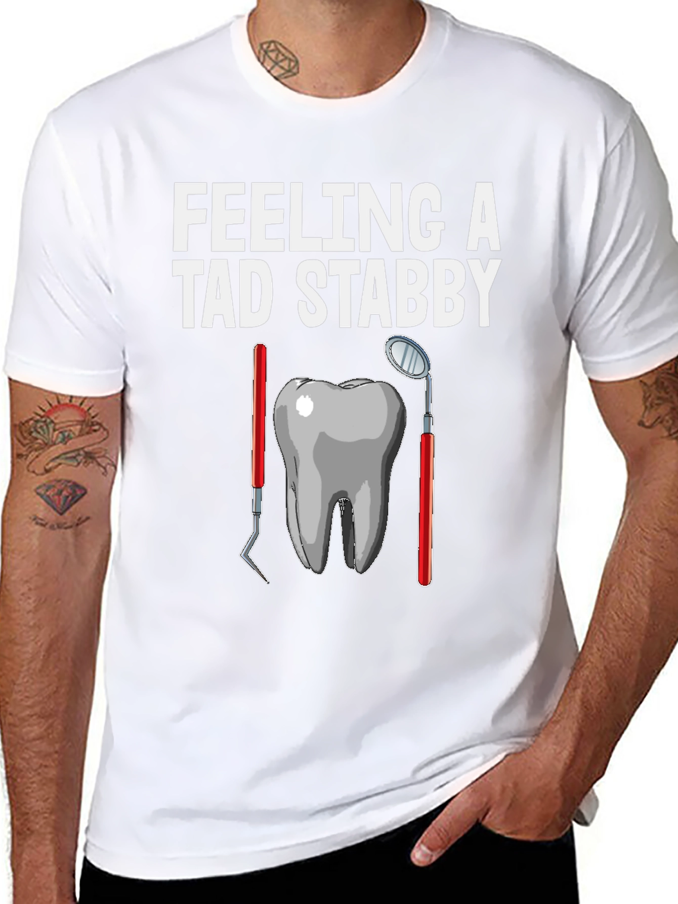 Feeling a Tad Stabby Dentist T-Shirt