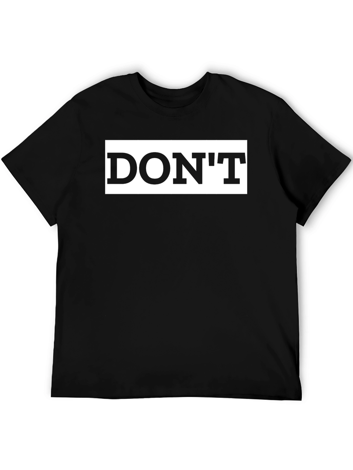 Black Dont Graphic Tee - Statement Casual Wear