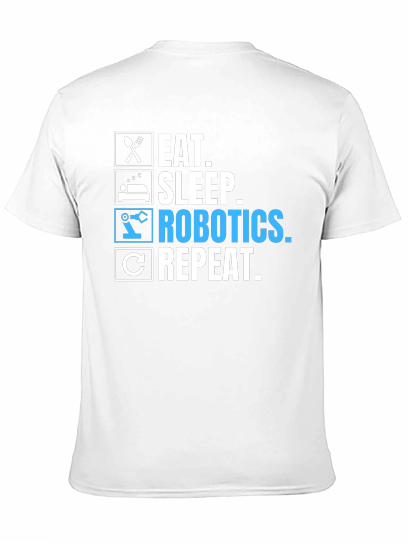Eat Sleep Robotics Repeat Black T-Shirt