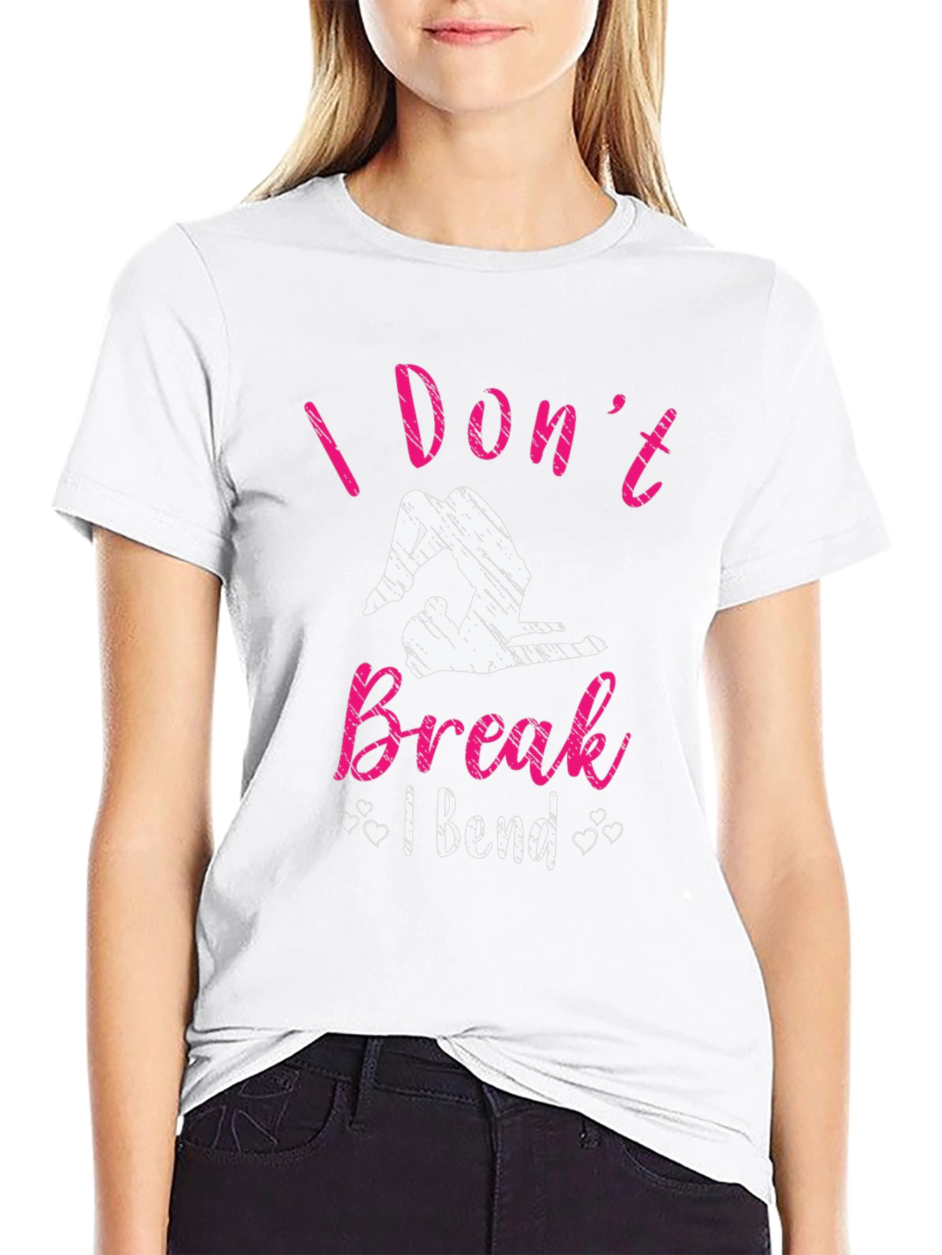 I Dont Break I Bend Graphic T-Shirt