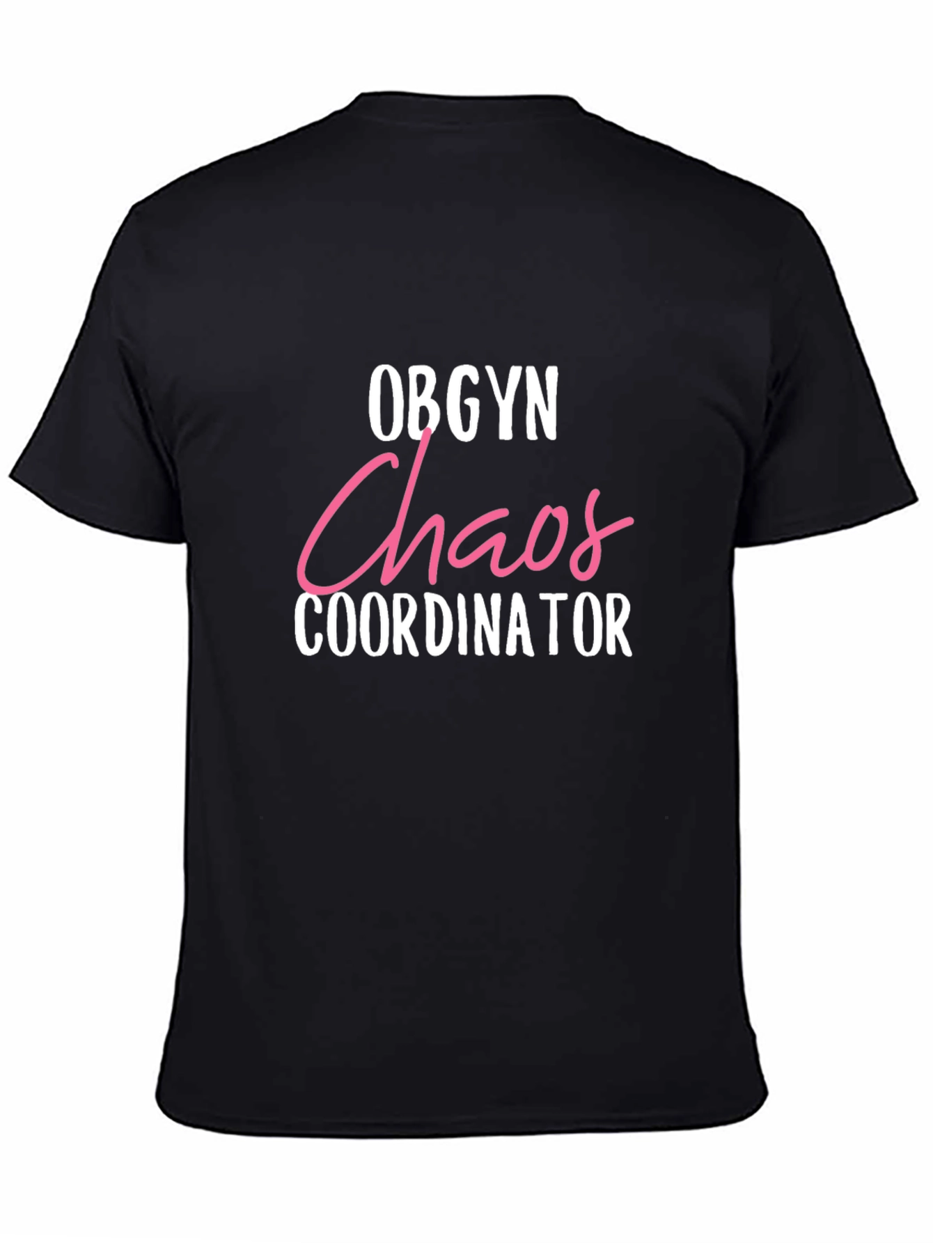 OBGYN Chaos Coordinator Graphic Tee