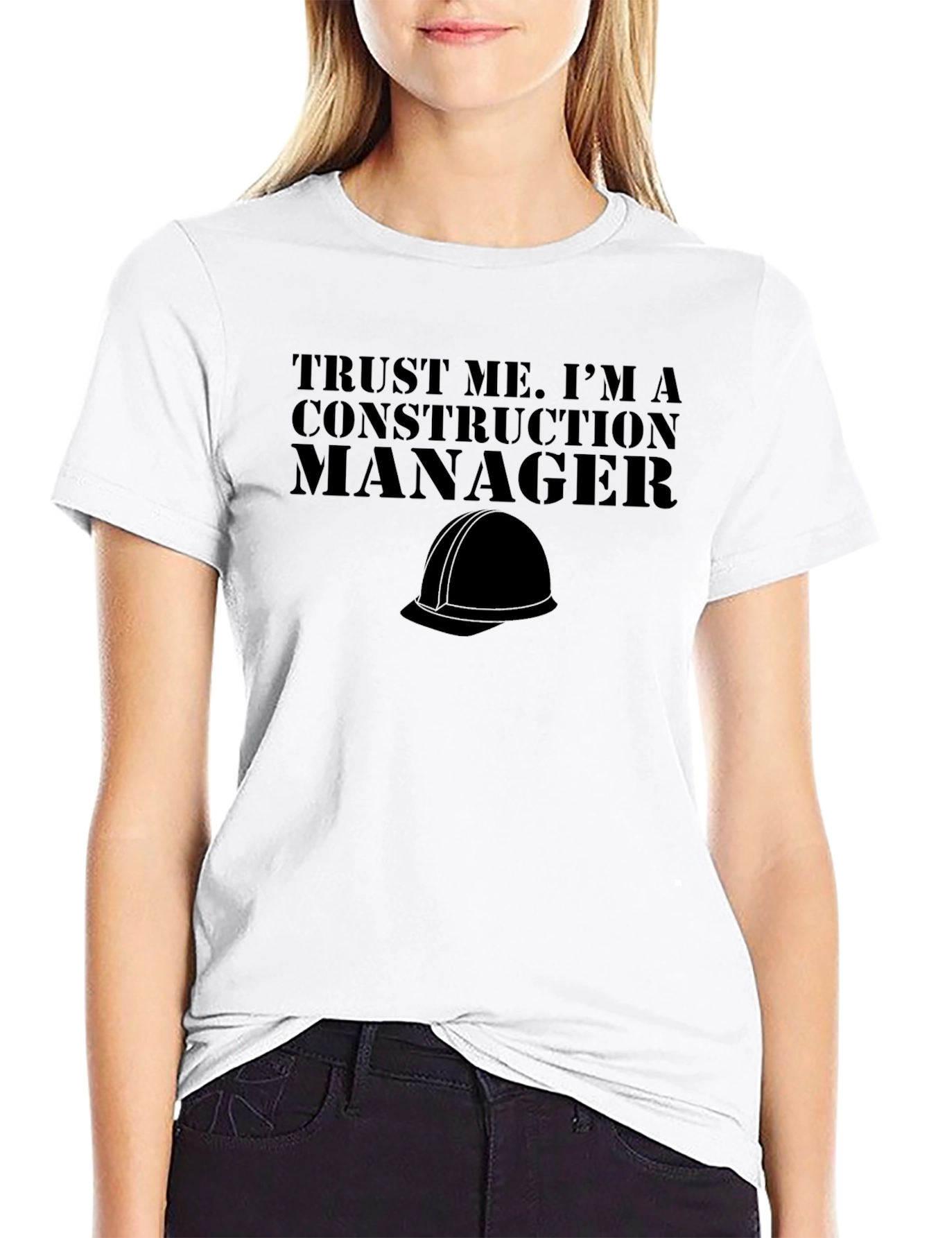 Construction Manager T-Shirt - Trust Me Tee