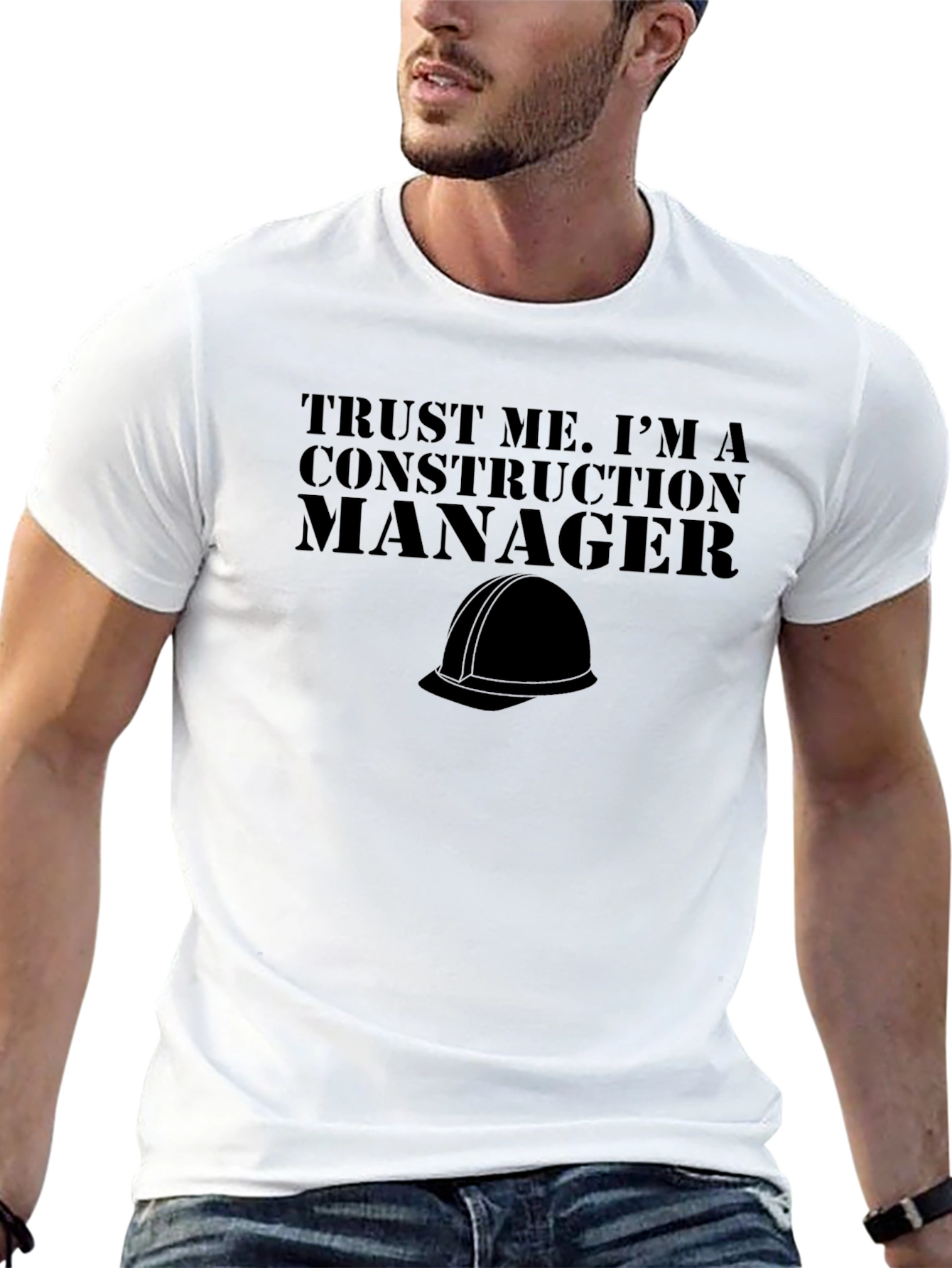 Construction Manager T-Shirt - Trust Me Tee