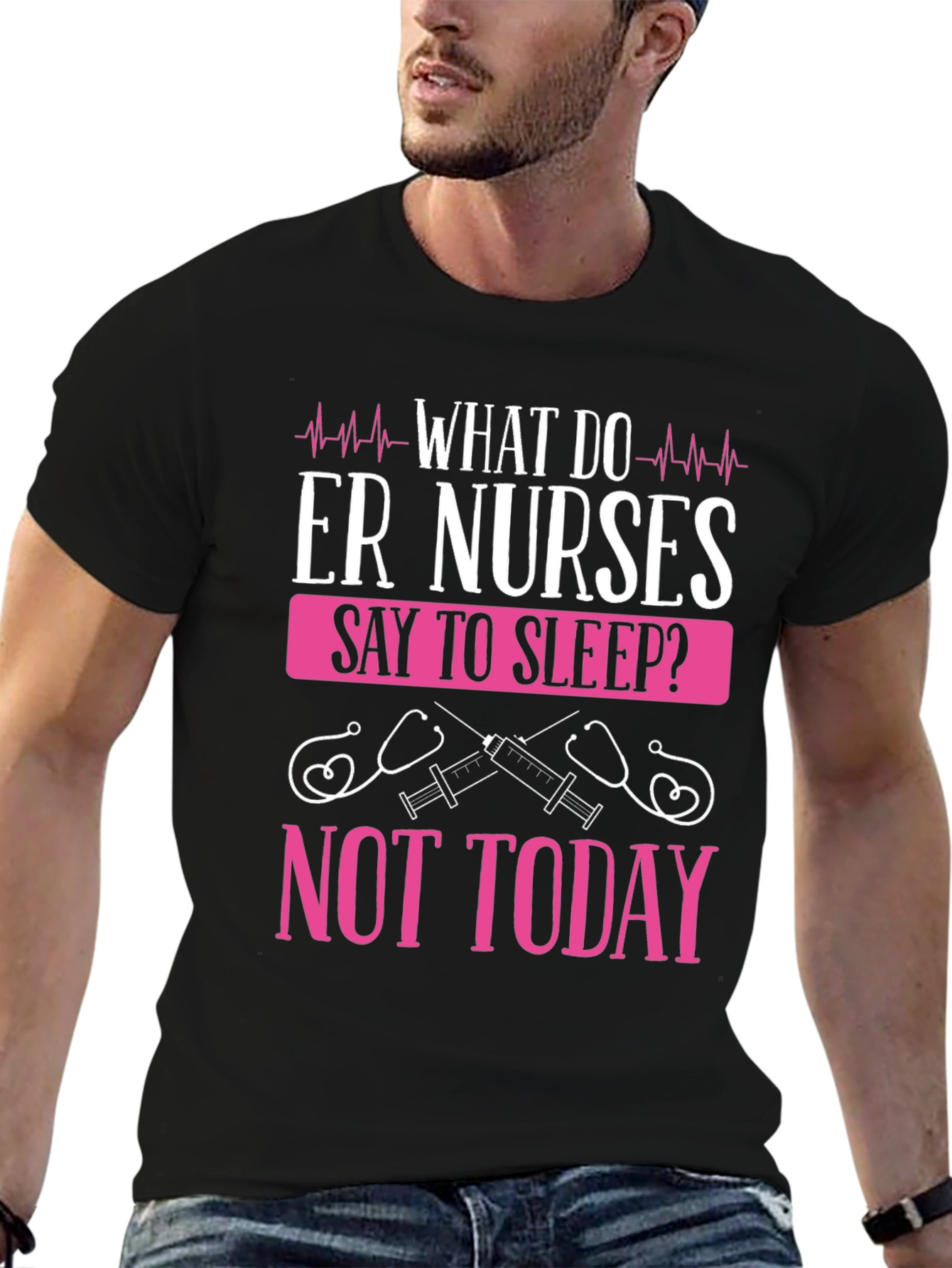 ER Nurse Not Today Graphic T-Shirt