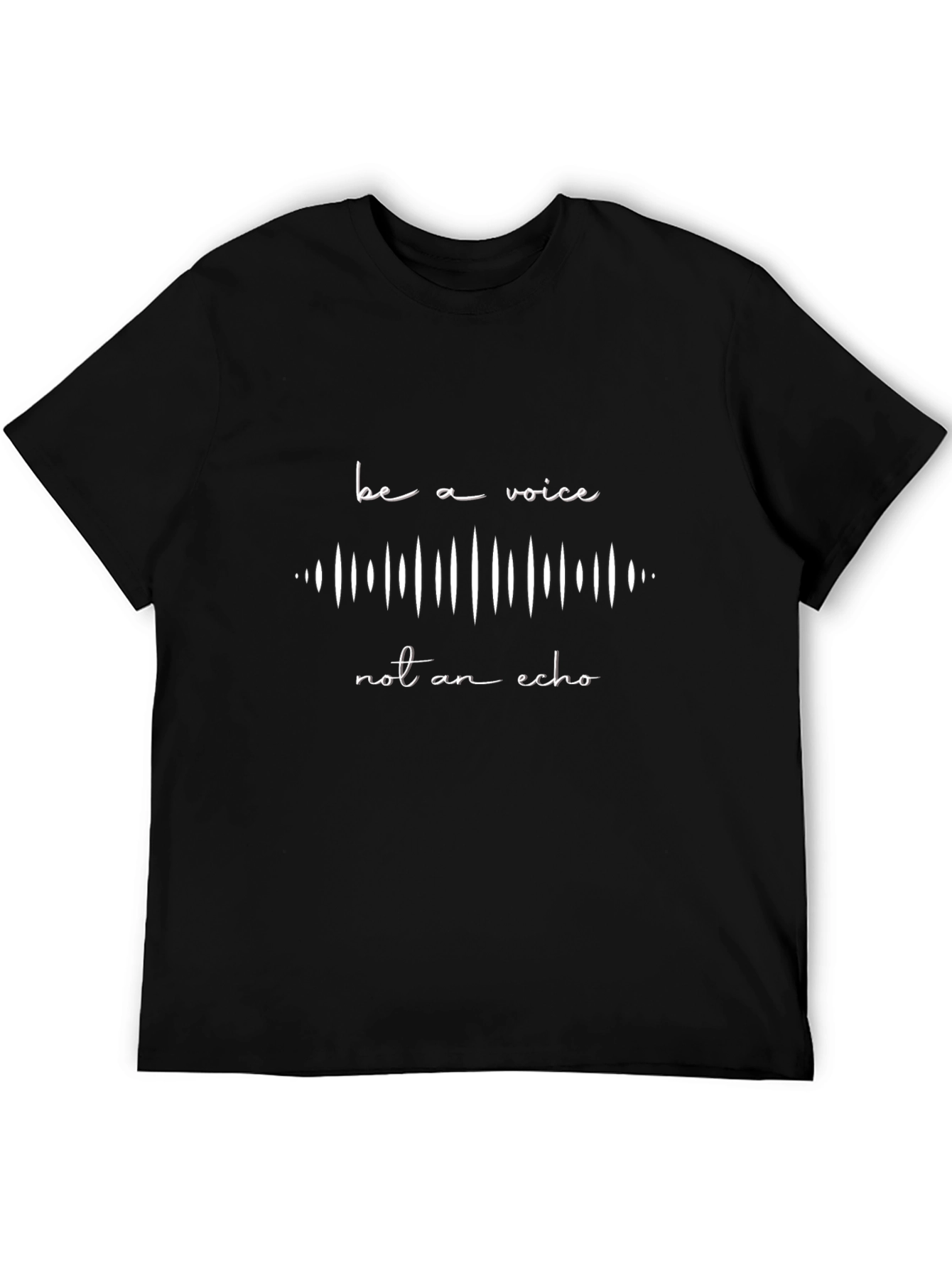 Be a Voice Not an Echo Black T-Shirt