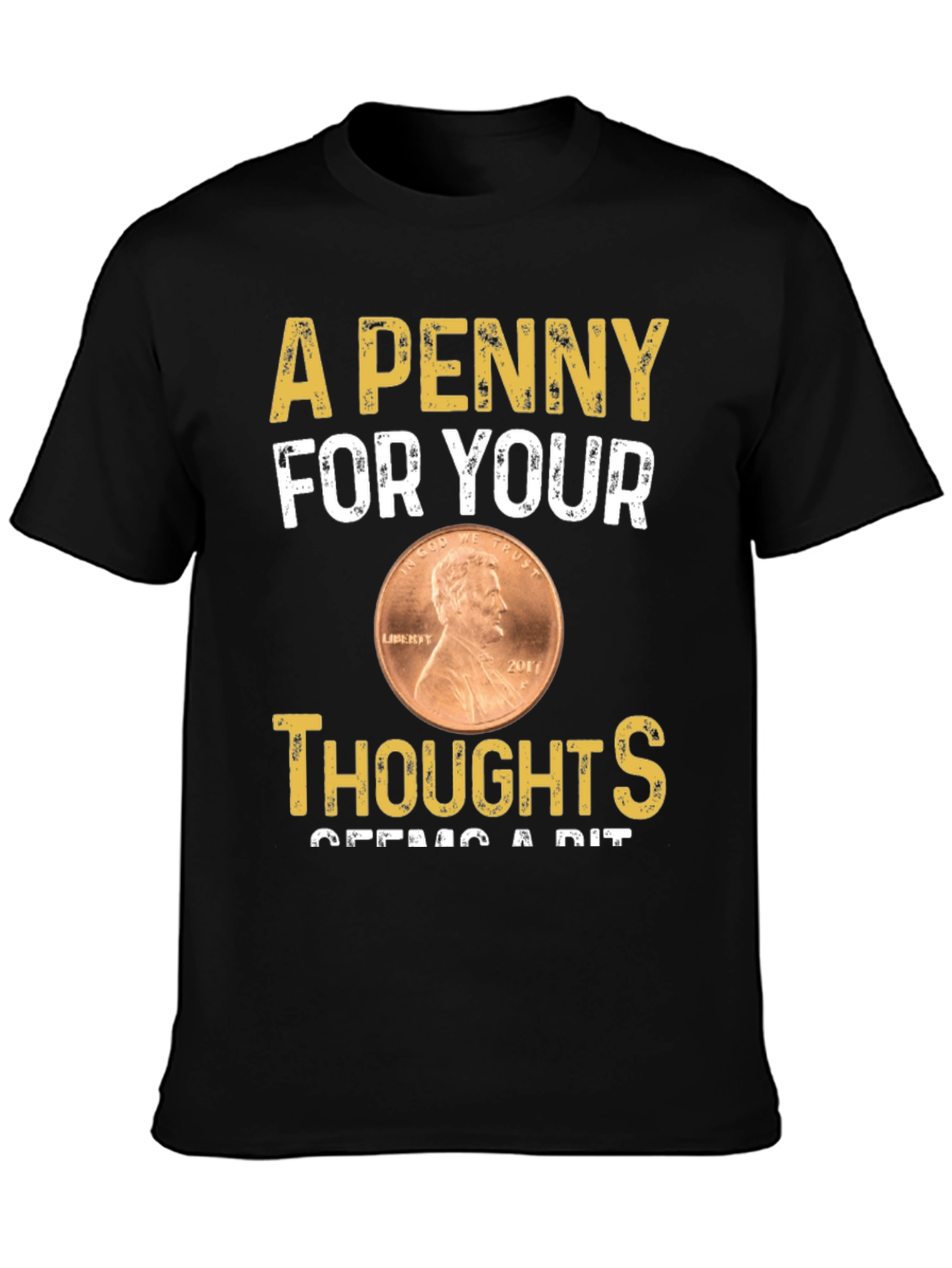 Penny For Your Thoughts T-Shirt