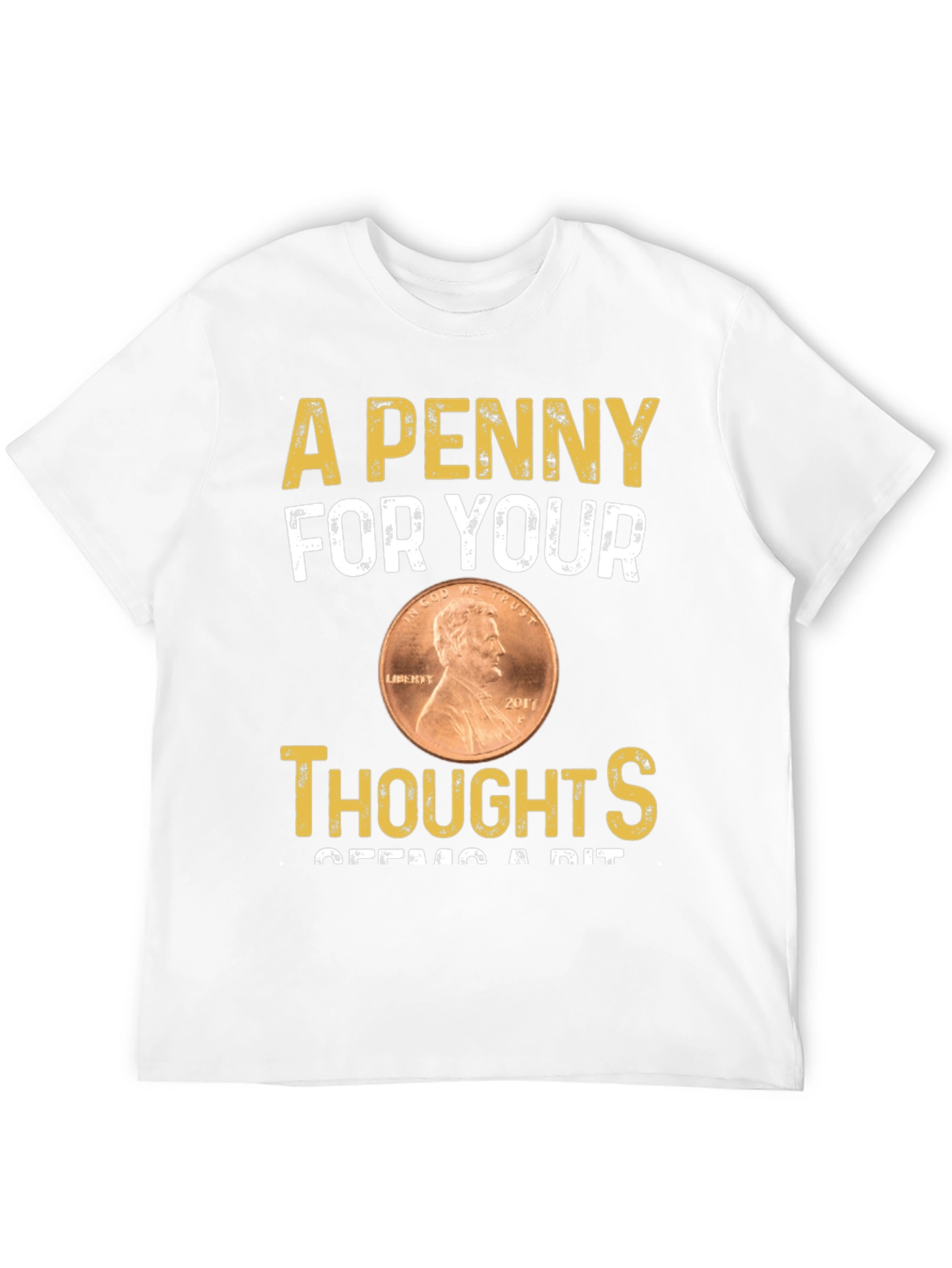 Penny For Your Thoughts T-Shirt