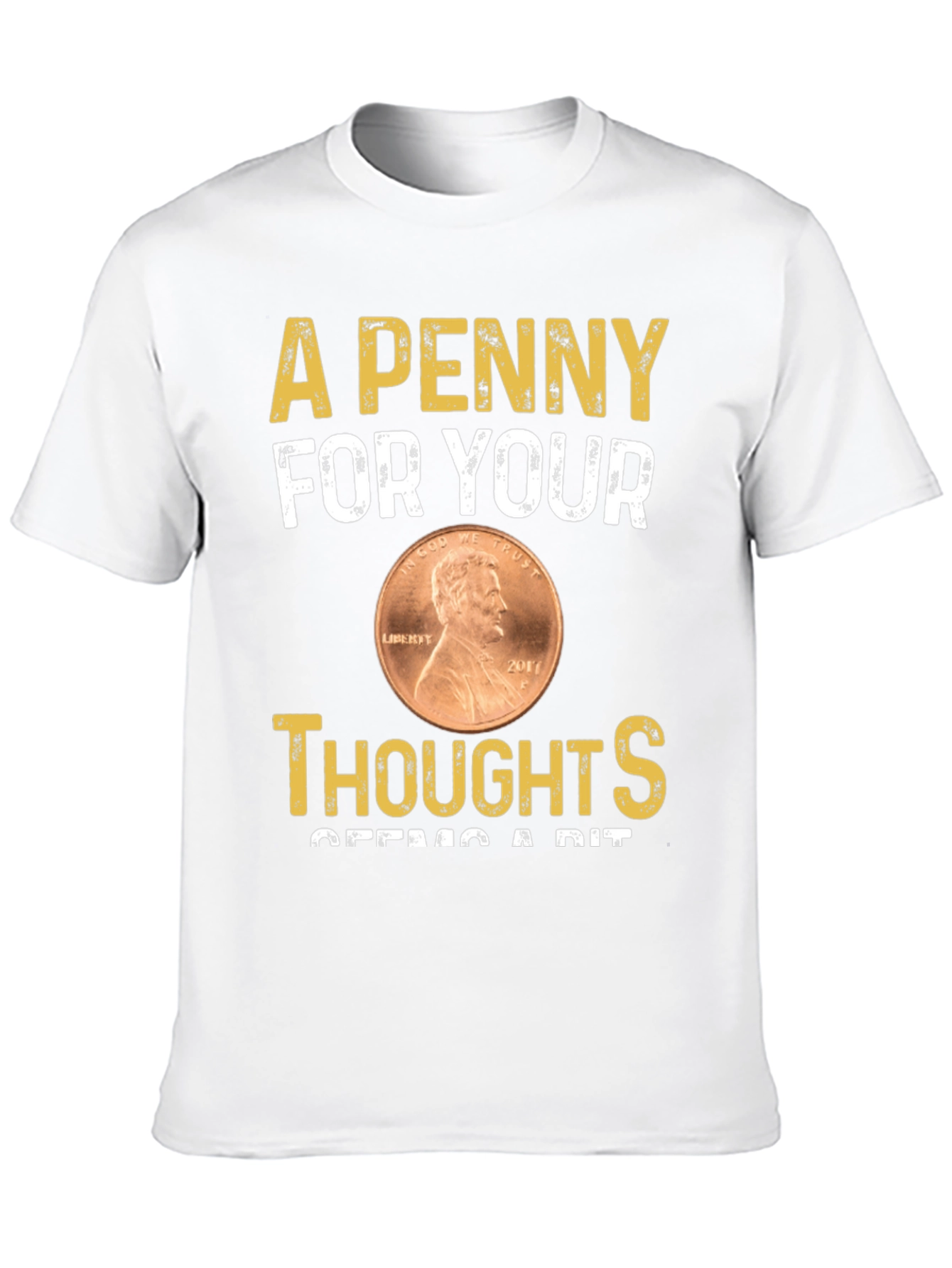 Penny For Your Thoughts T-Shirt