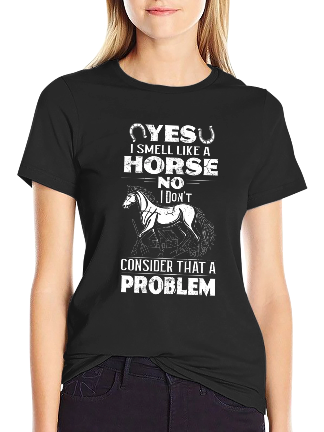 Yes I Smell Like A Horse T-Shirt