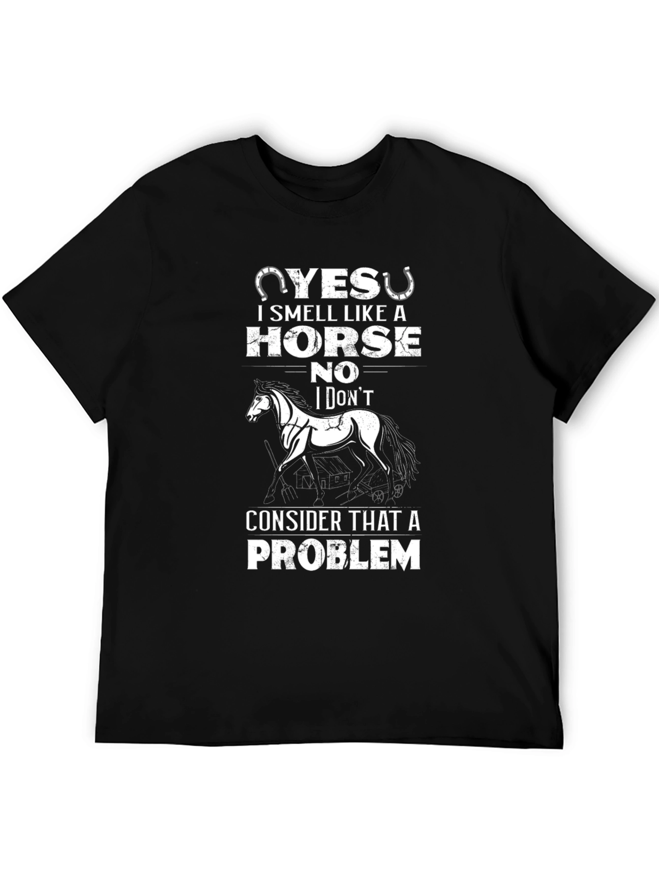 Yes I Smell Like A Horse T-Shirt