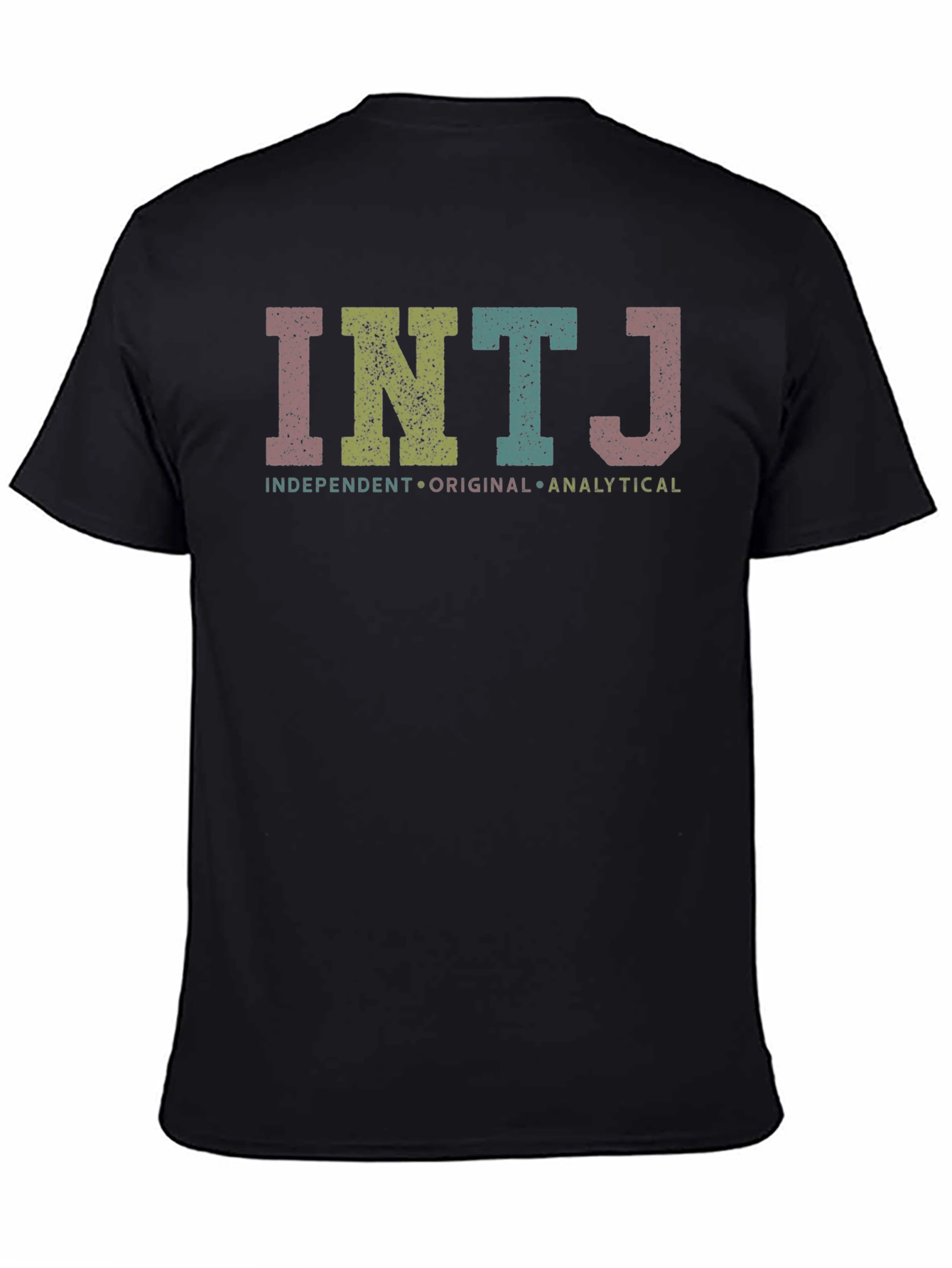 INTJ Personality T-Shirt - Independent Original Analytical