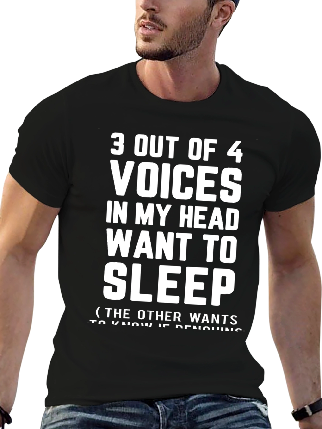 3 Out of 4 Voices in My Head T-Shirt