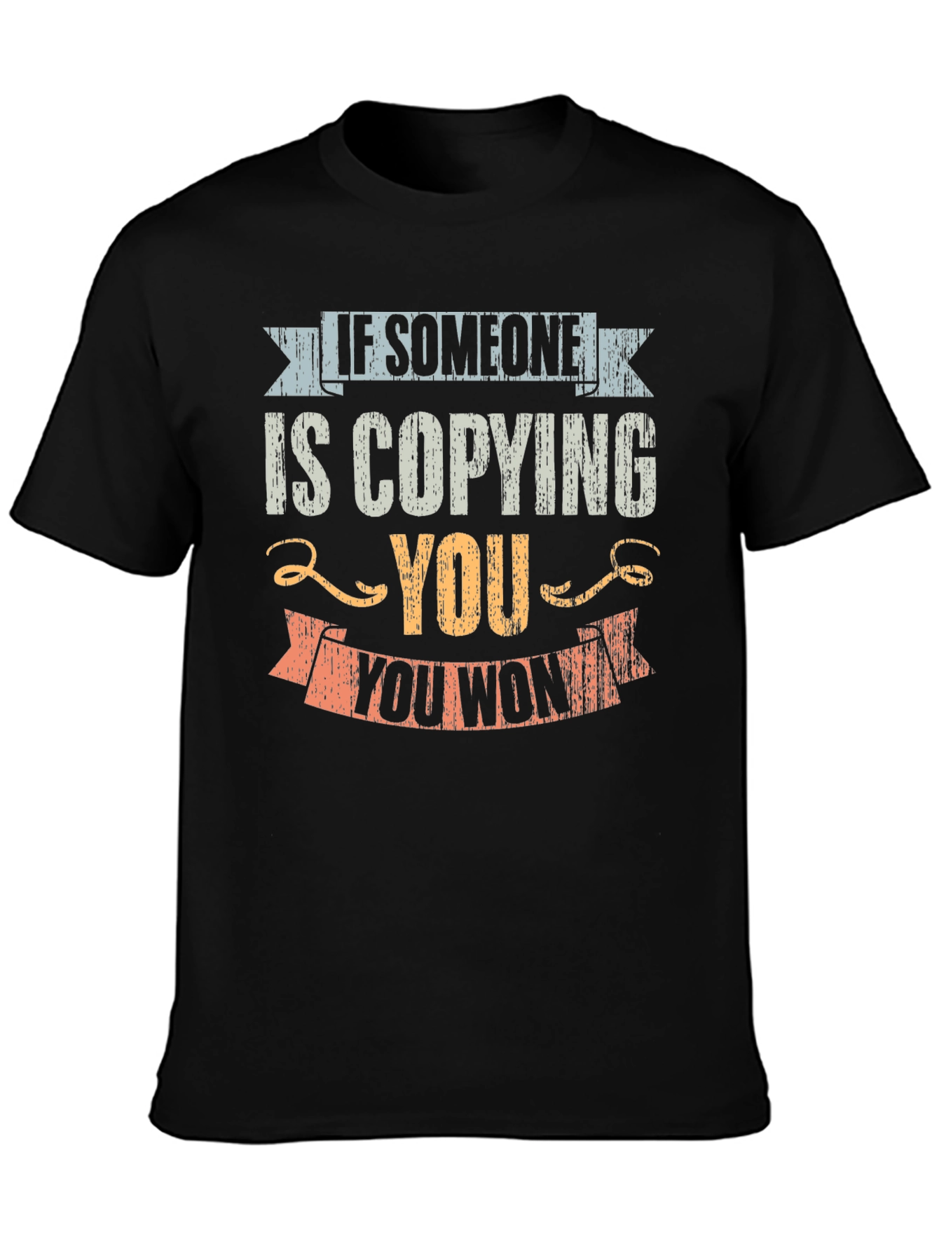Funny T-Shirt: If Someone is Copying You!
