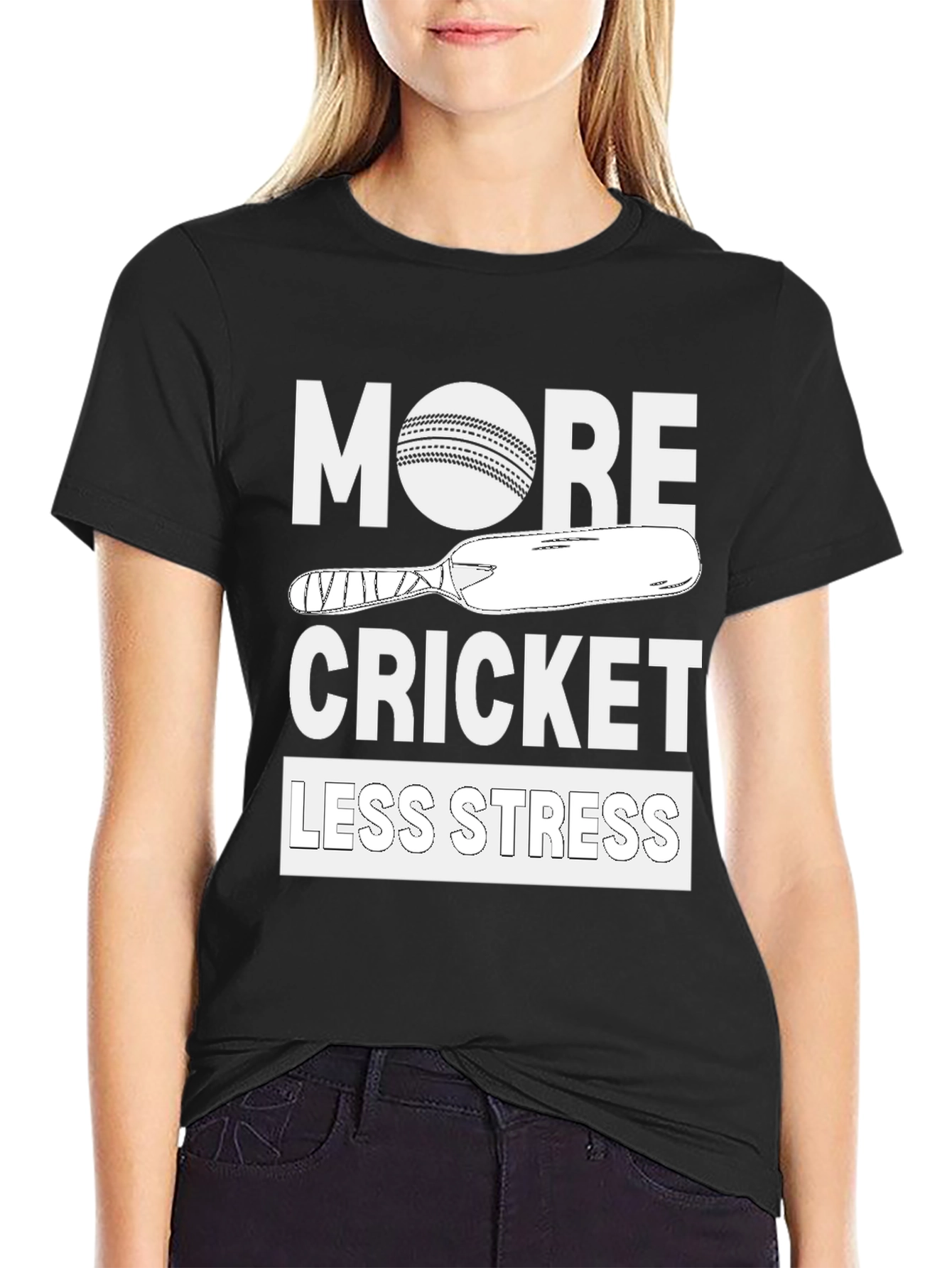 More Cricket Less Stress Tee