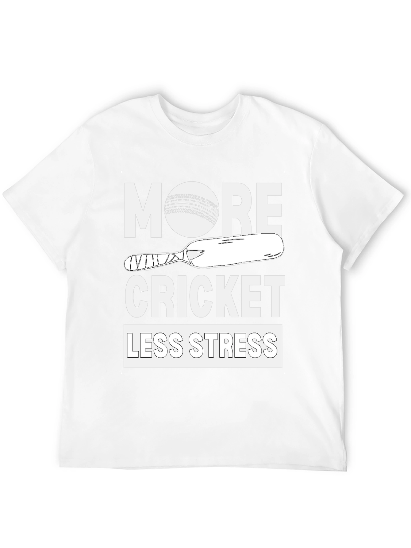 More Cricket Less Stress Tee