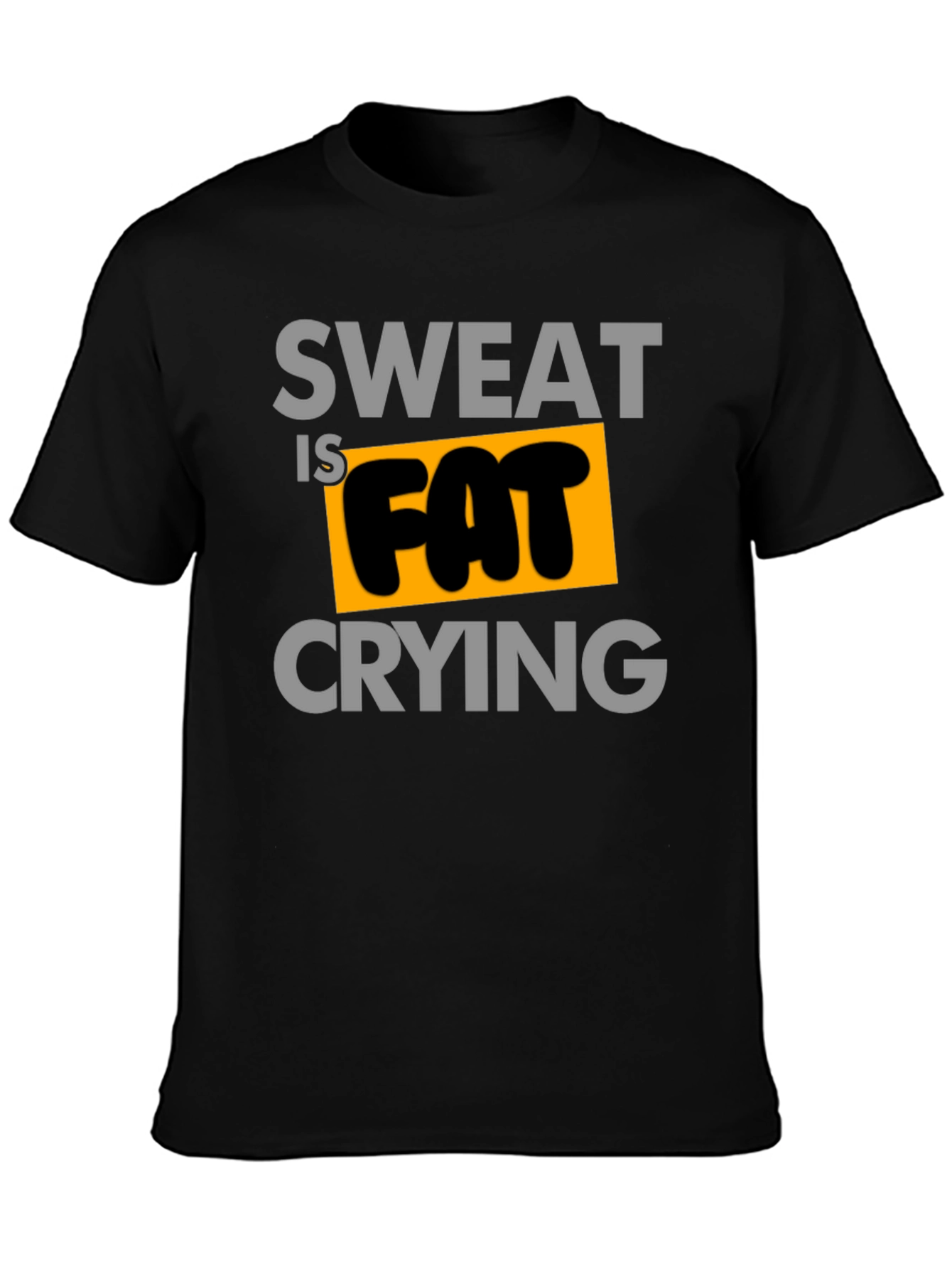 Sweat is Fat Crying Graphic Tee - Black