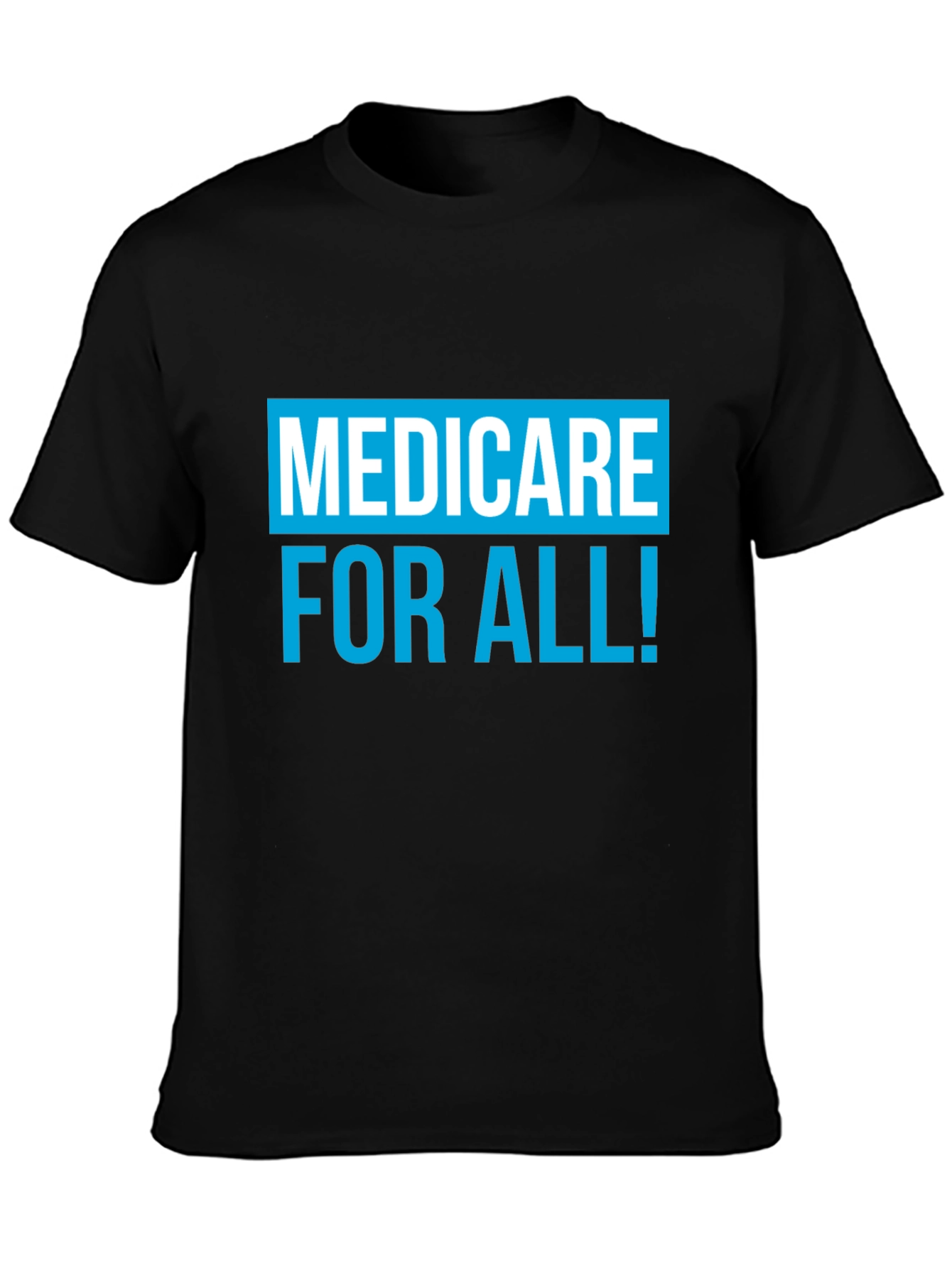Medicare For All T-Shirt Political Tee