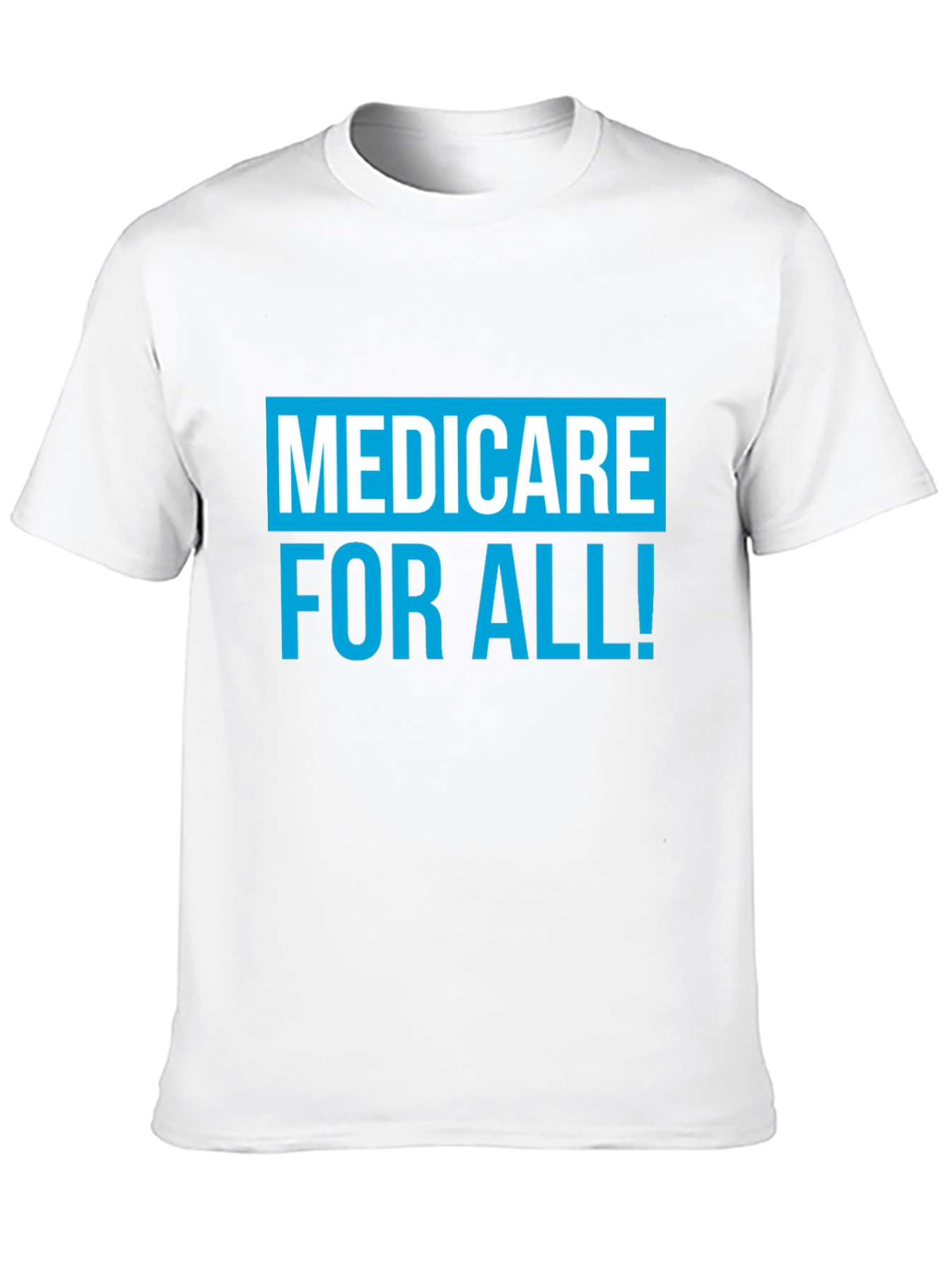 Medicare For All T-Shirt Political Tee