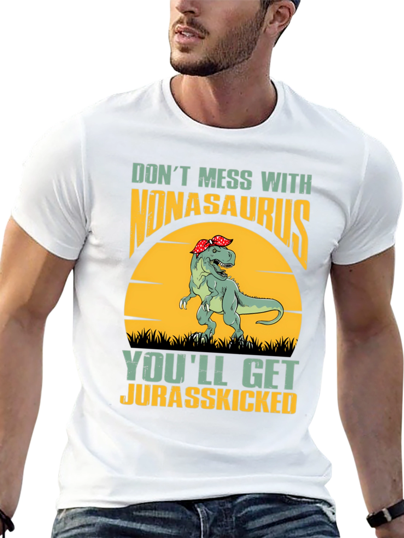 Nonasaurus Rex T-Shirt: Dont Mess Get Jurasskicked