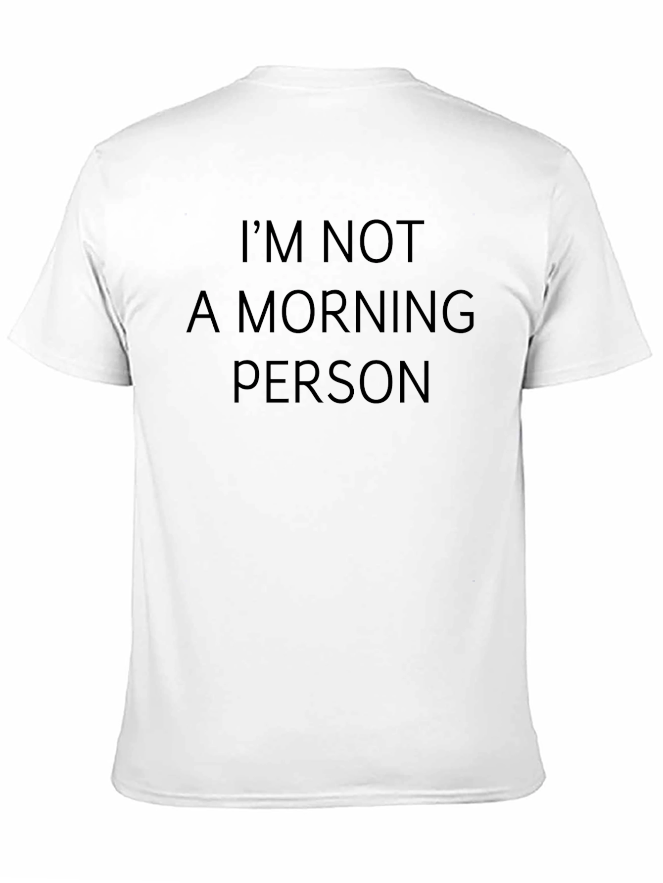 Im Not A Morning Person Black T-Shirt