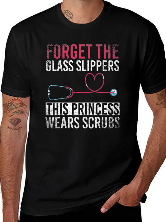 Nurse Princess T-Shirt - Forget Glass Slippers!