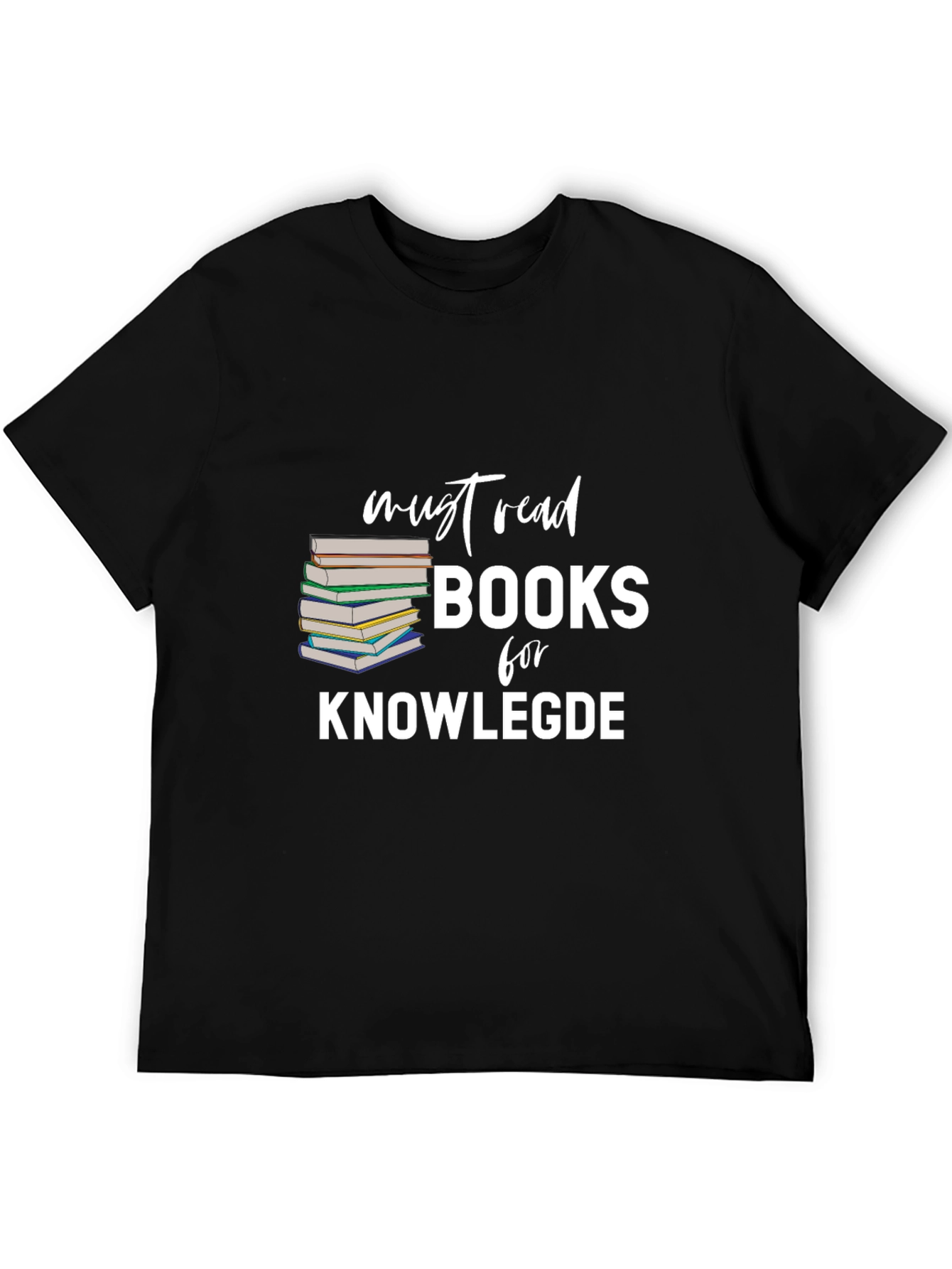Must Read Books T-Shirt for Knowledge Seekers