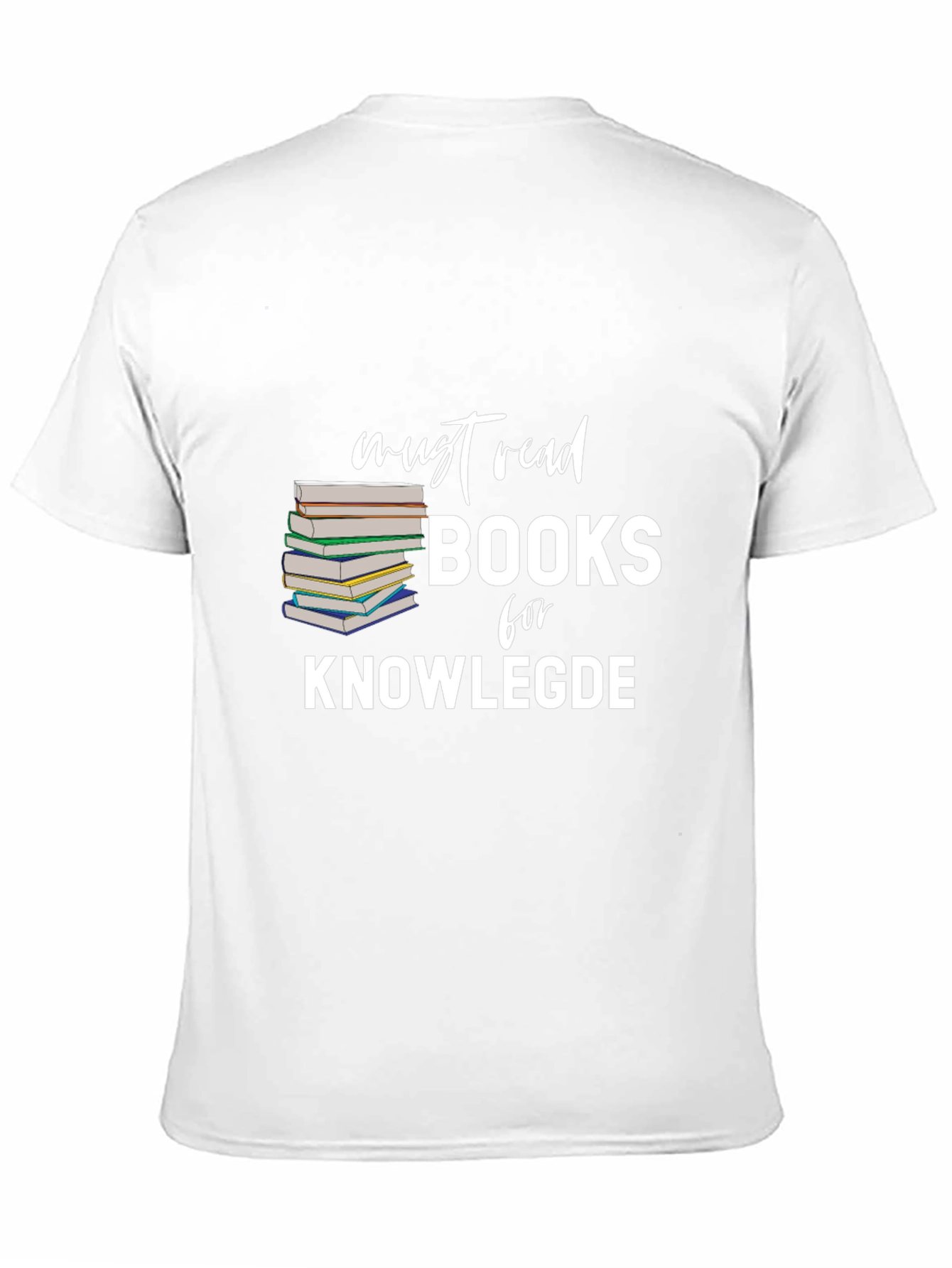 Must Read Books T-Shirt for Knowledge Seekers