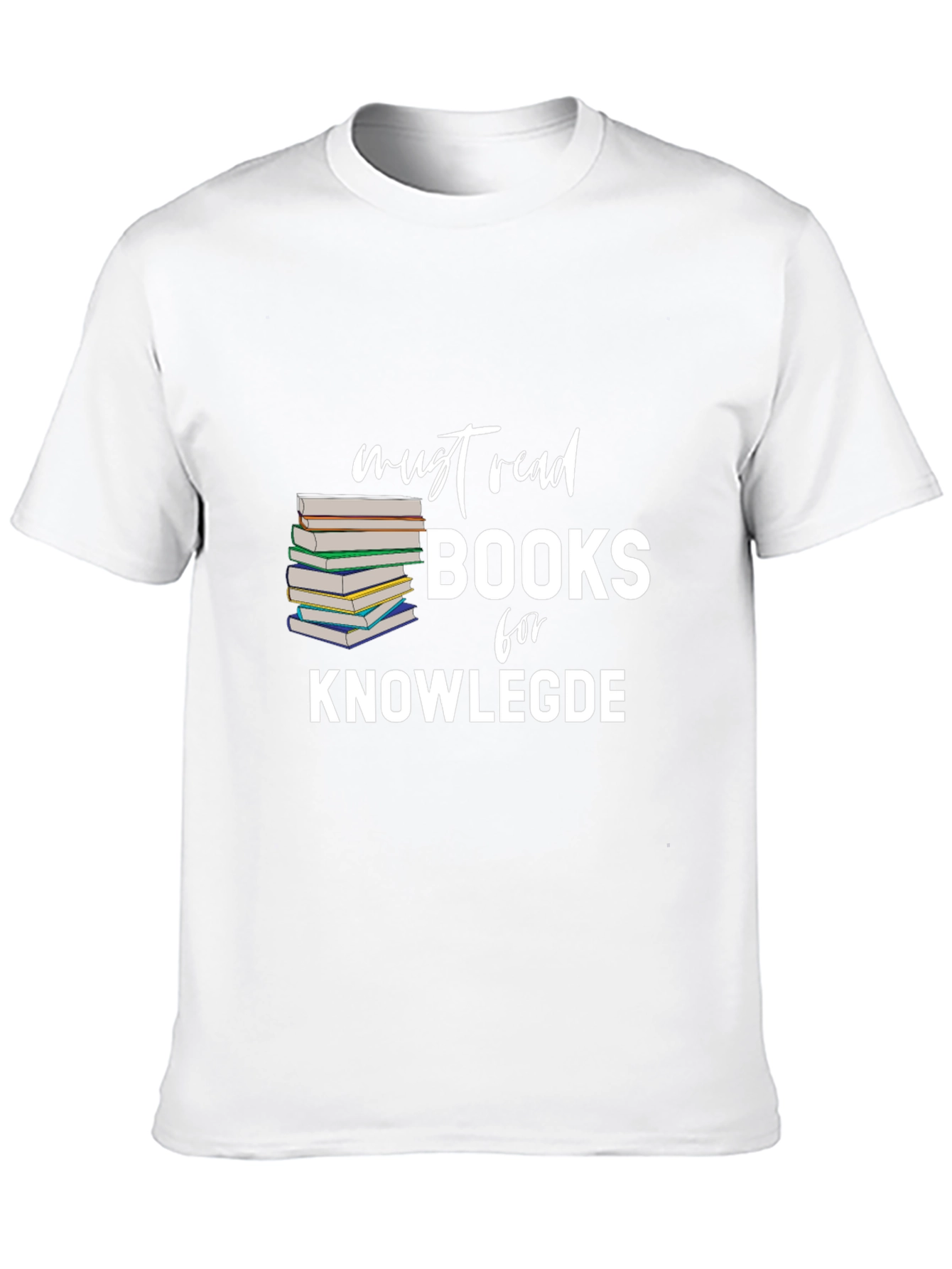 Must Read Books T-Shirt for Knowledge Seekers