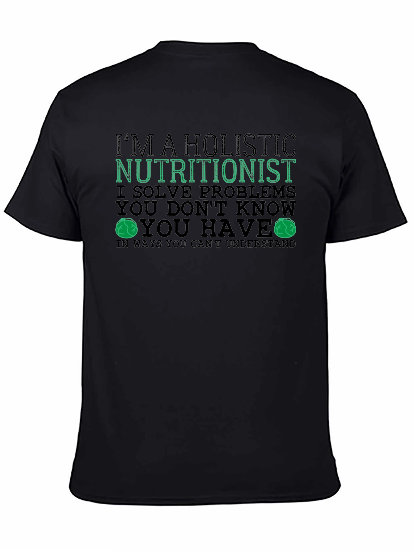 Holistic Nutritionist T-Shirt Funny Health Gift