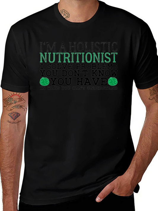 Holistic Nutritionist T-Shirt Funny Health Gift