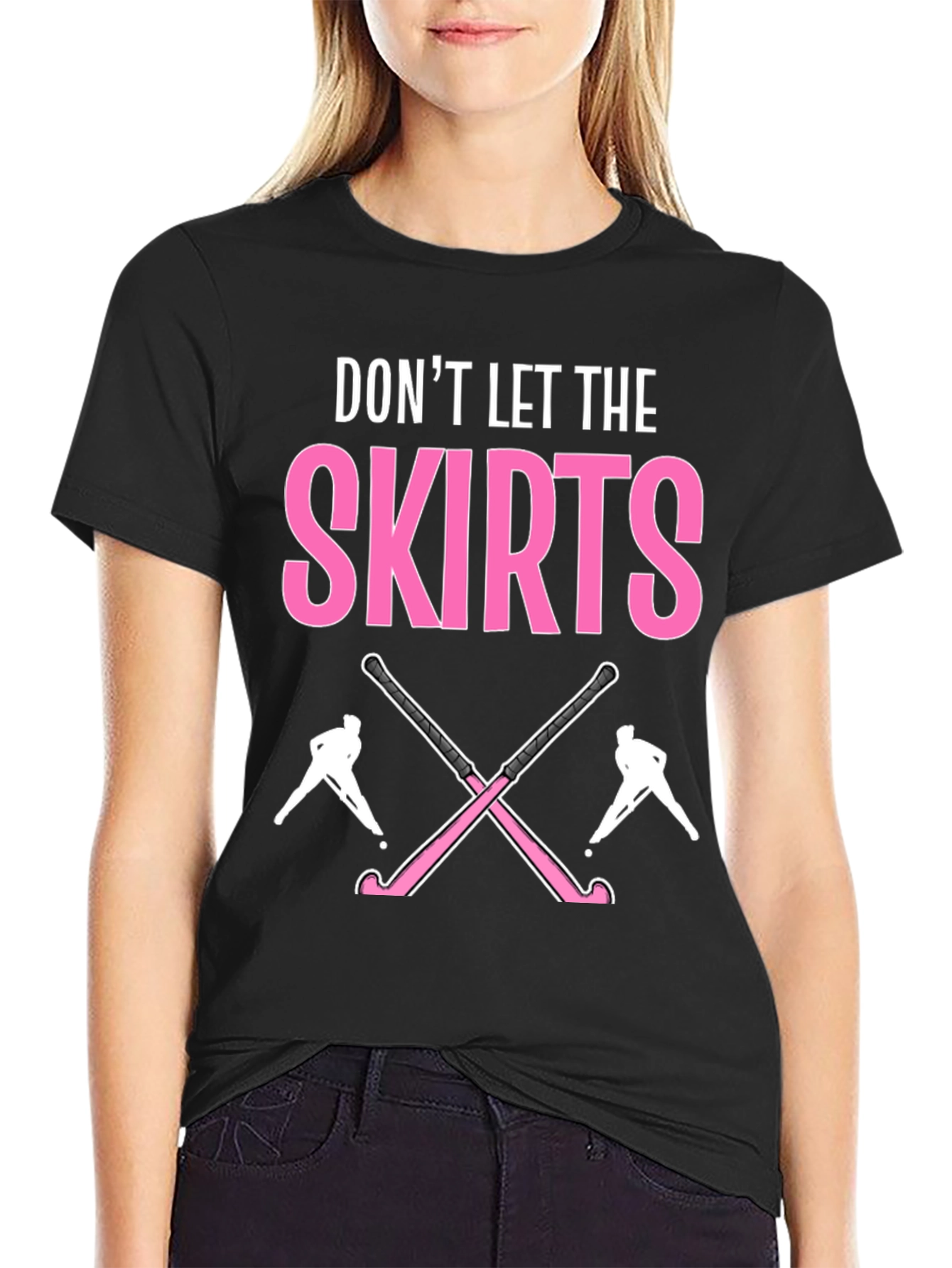 Dont Let The Skirts Hockey T-Shirt