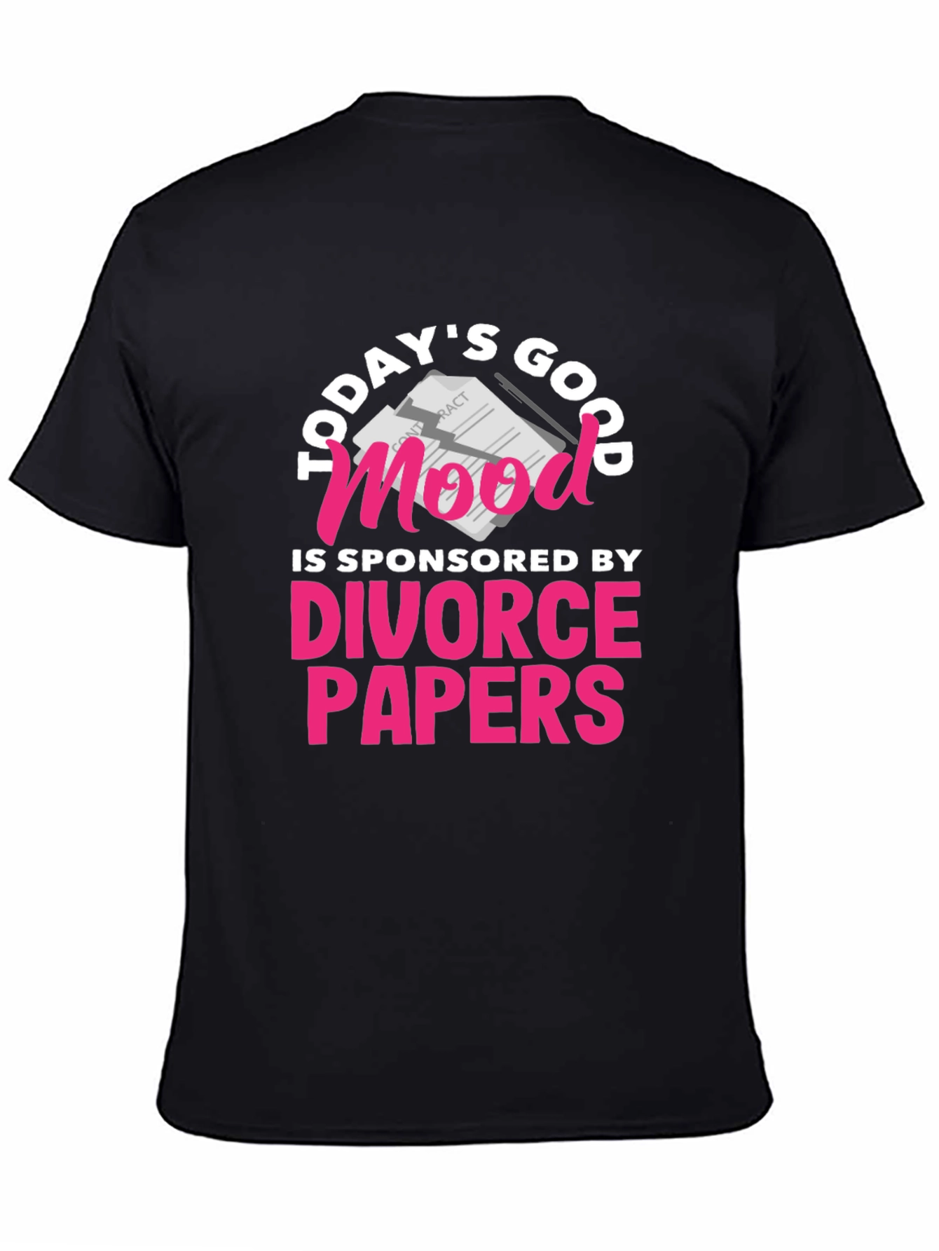 Todays Good Mood Divorce Papers T-Shirt